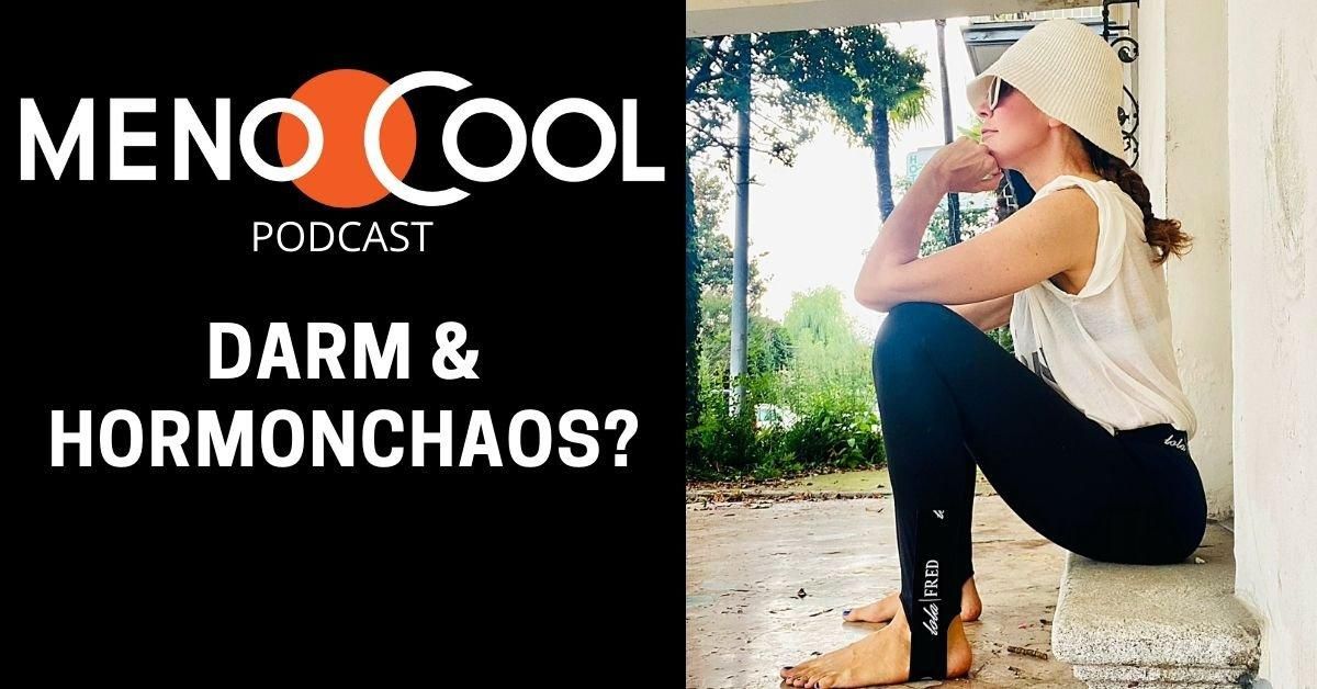 #21 Darm &#x26; Hormonchaos?