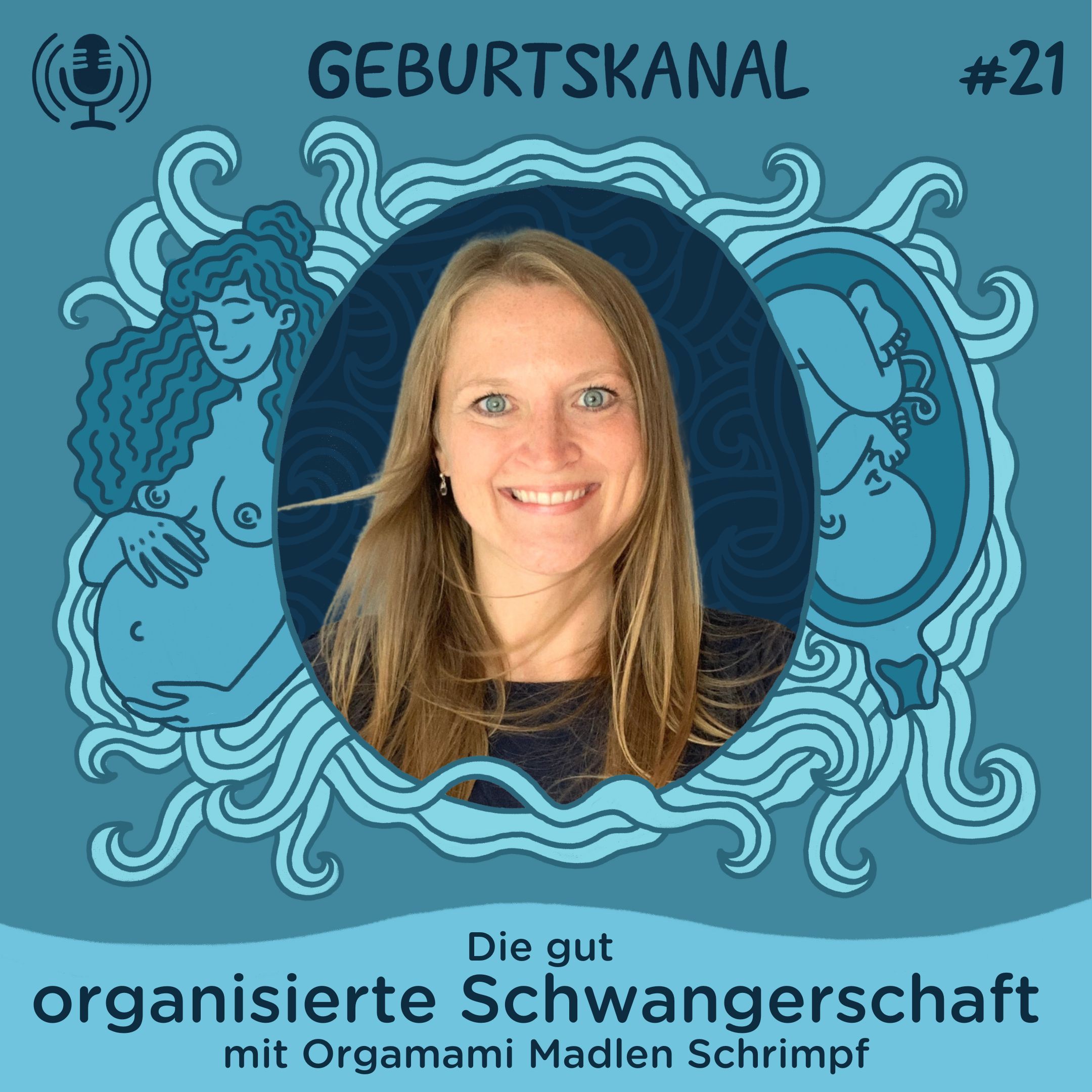 #21 Die gut organisierte Schwangerschaft - mit Orgamami Madlen Schrimpf