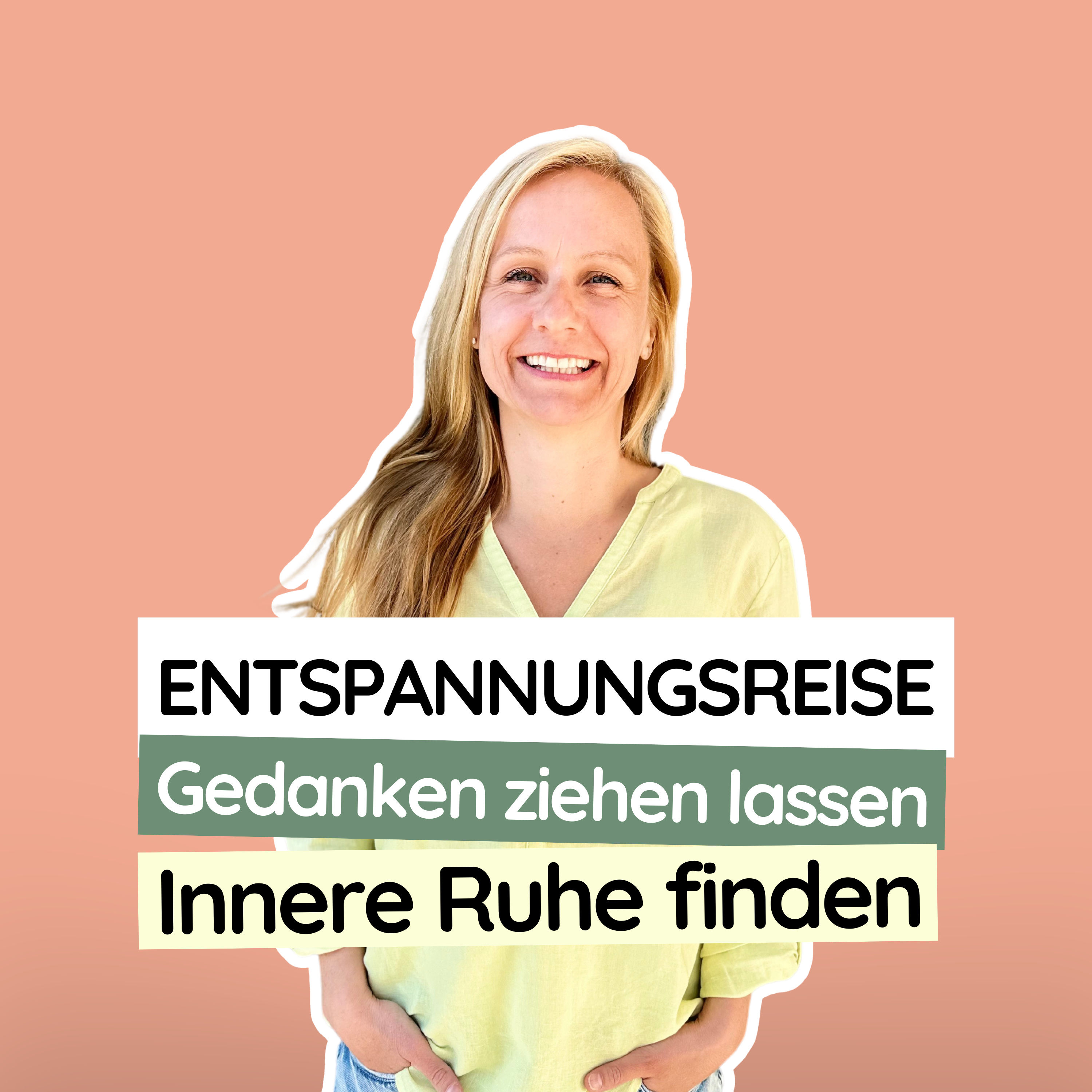 #21 Entspannungsreise: Gedanken ziehen lassen und innere Ruhe finden