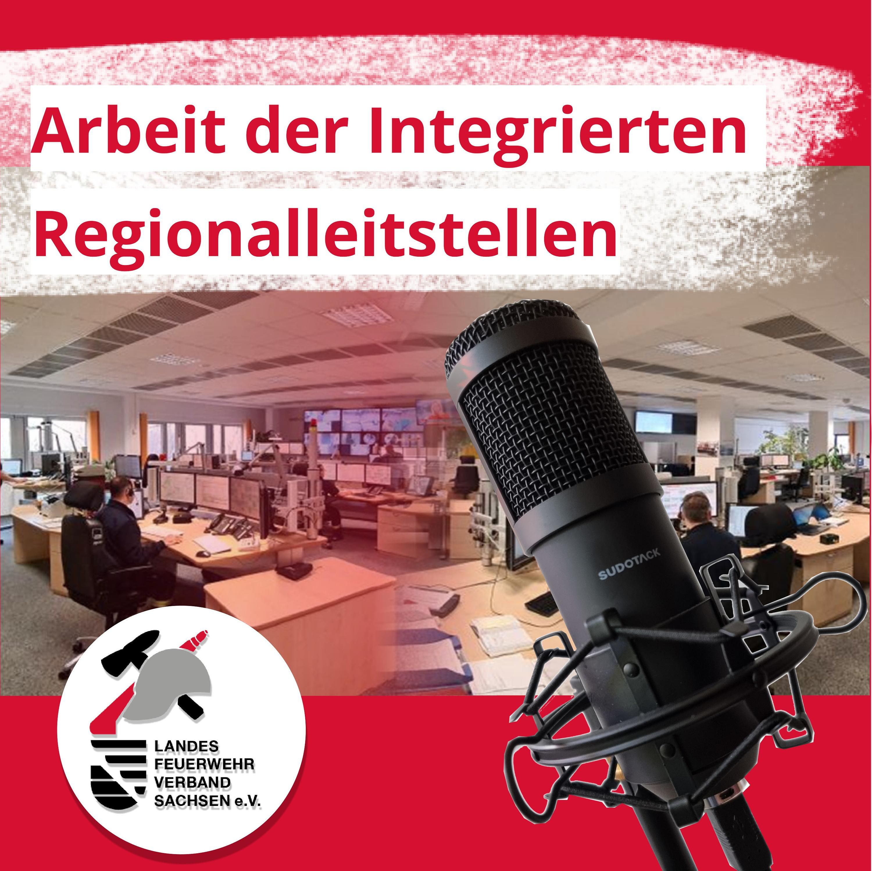 21. Folge - Die Arbeit der Integrierten Regionalleitstellen in Sachsen