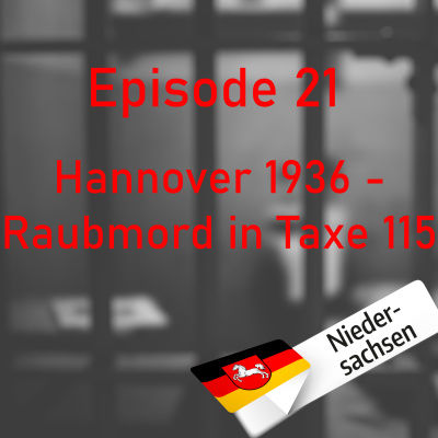 #21 Hannover 1936 - Raubmord in Taxe 115