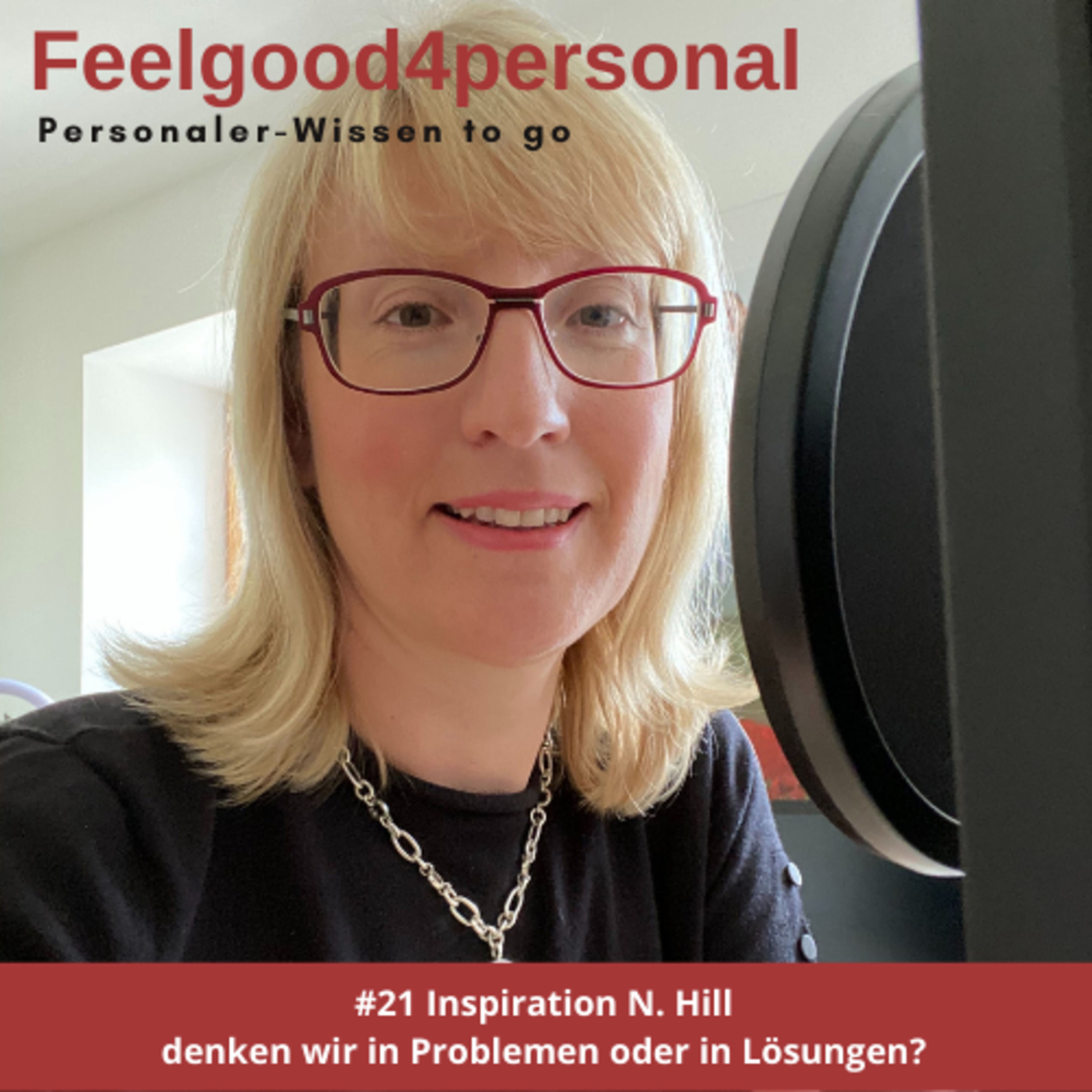 #21 Inspiration N. Hill #feelgood4personal #anjapötzsch #personalmarketing #mitarbeiterfinden #kommunikation #personalvermittlung #Apriva #Bewerber #Wertschätzung #fragenstellen