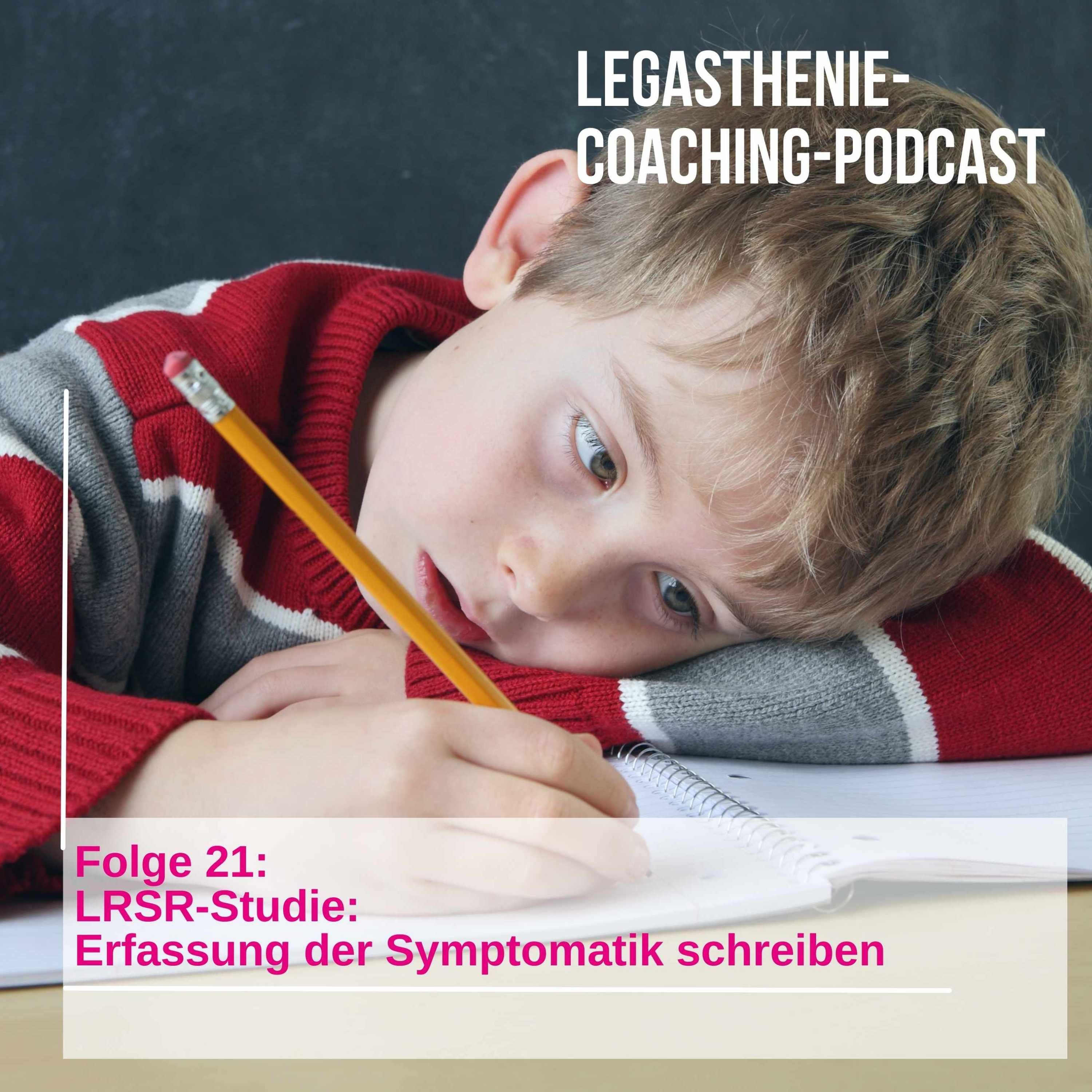 21. LRSR-Studie: Erfassung der Symptomatik (Schreiben)