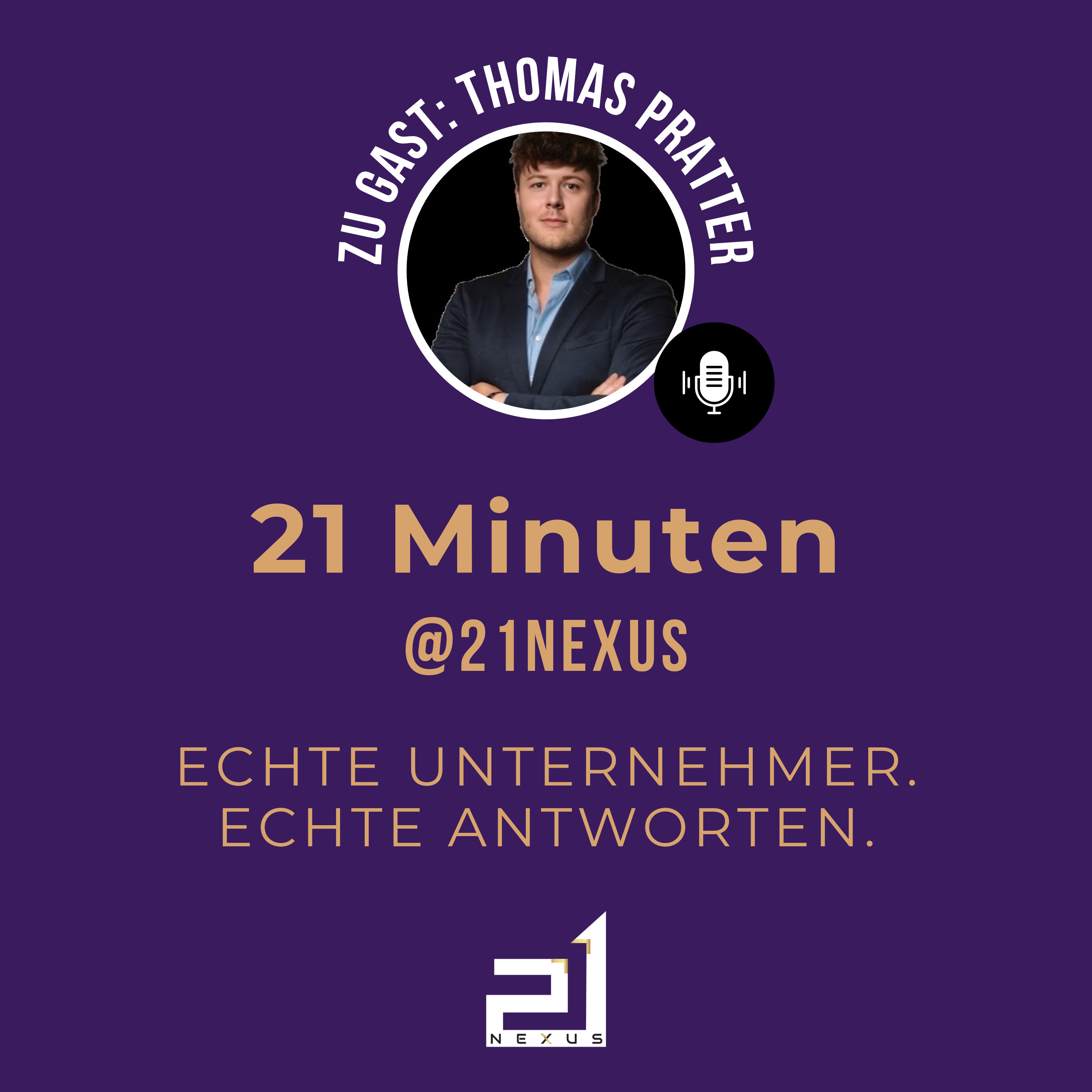 21 Minuten @ 21Nexus: Zu Gast ist Thomas Pratter