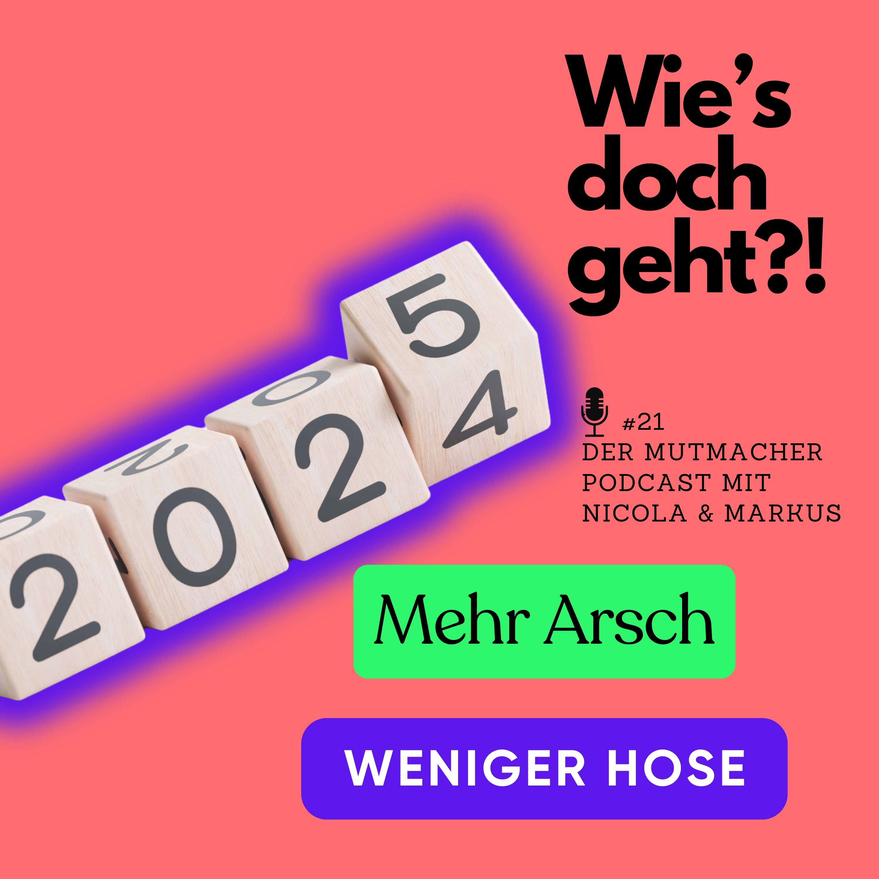 #21 Unsere Wünsche an 2025