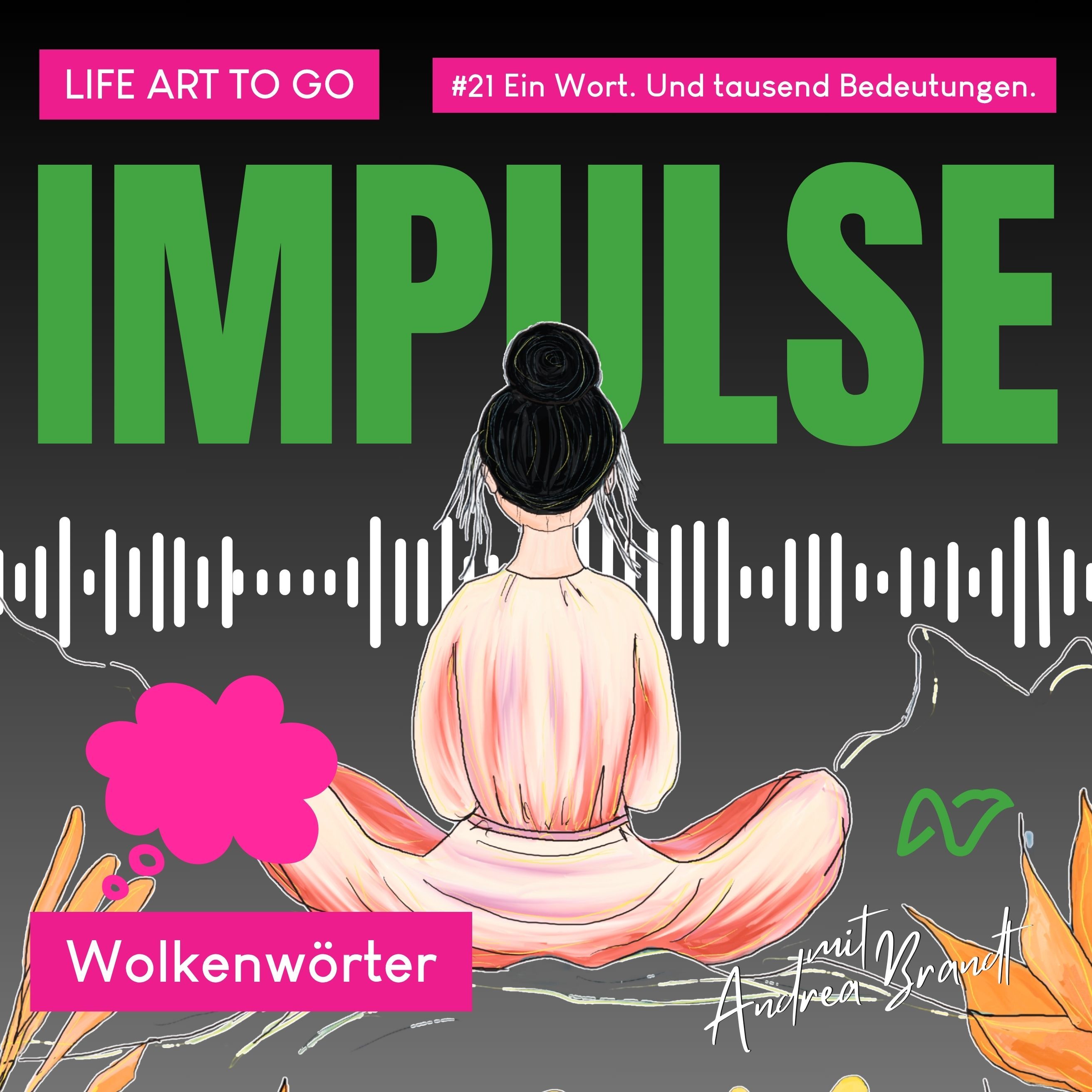 #21 Warum Worte nie nur Worte sind