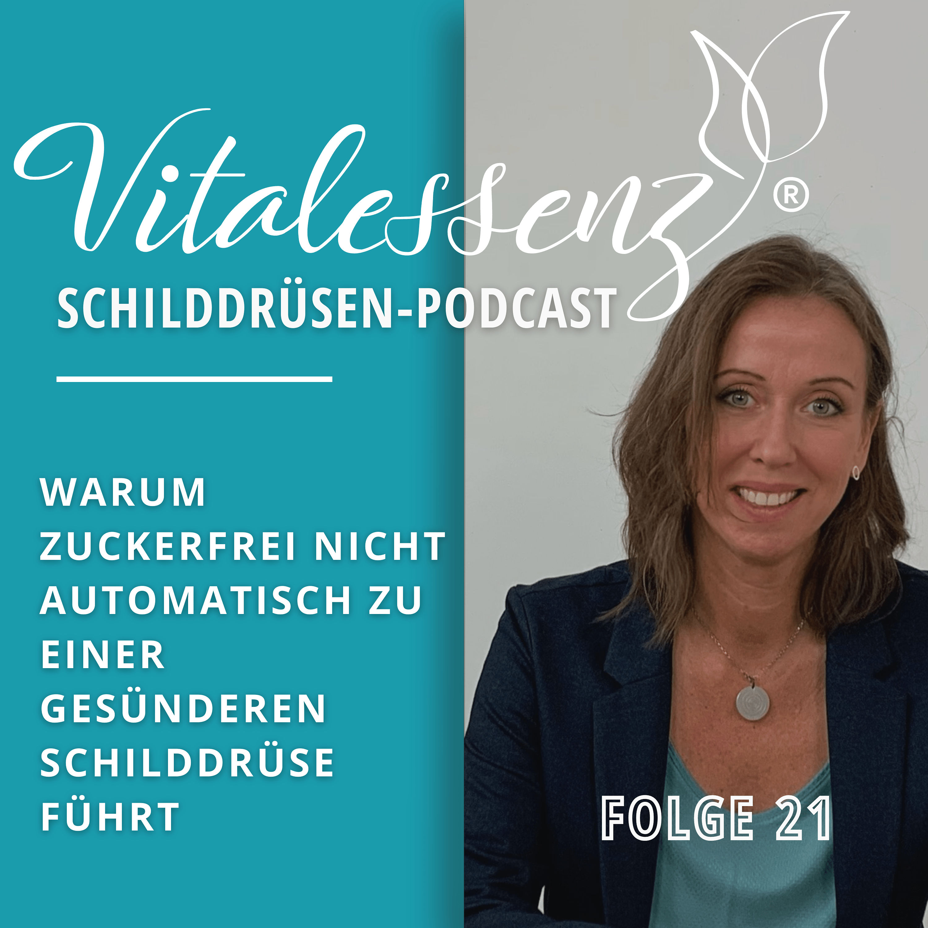 #21 Warum zuckerfrei nicht automatisch zu einer gesünderen Schilddrüse führt