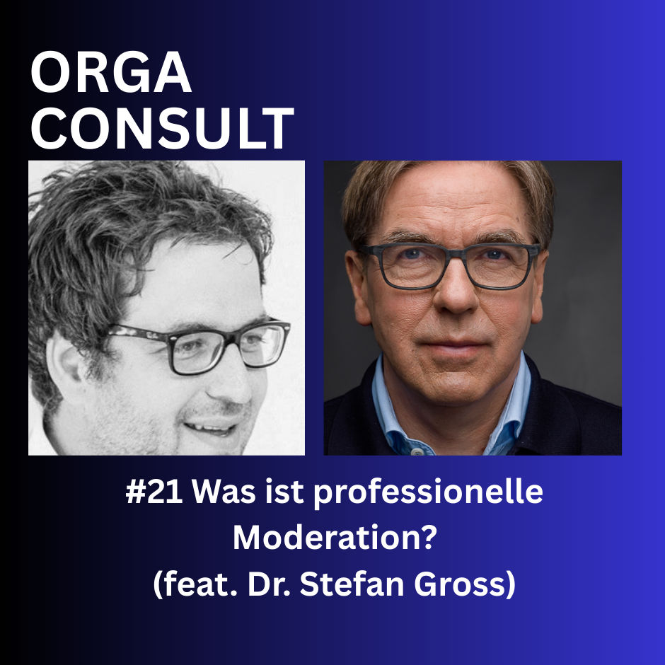 #21 Was ist professionelle Moderation Dr. Stefan Gross?