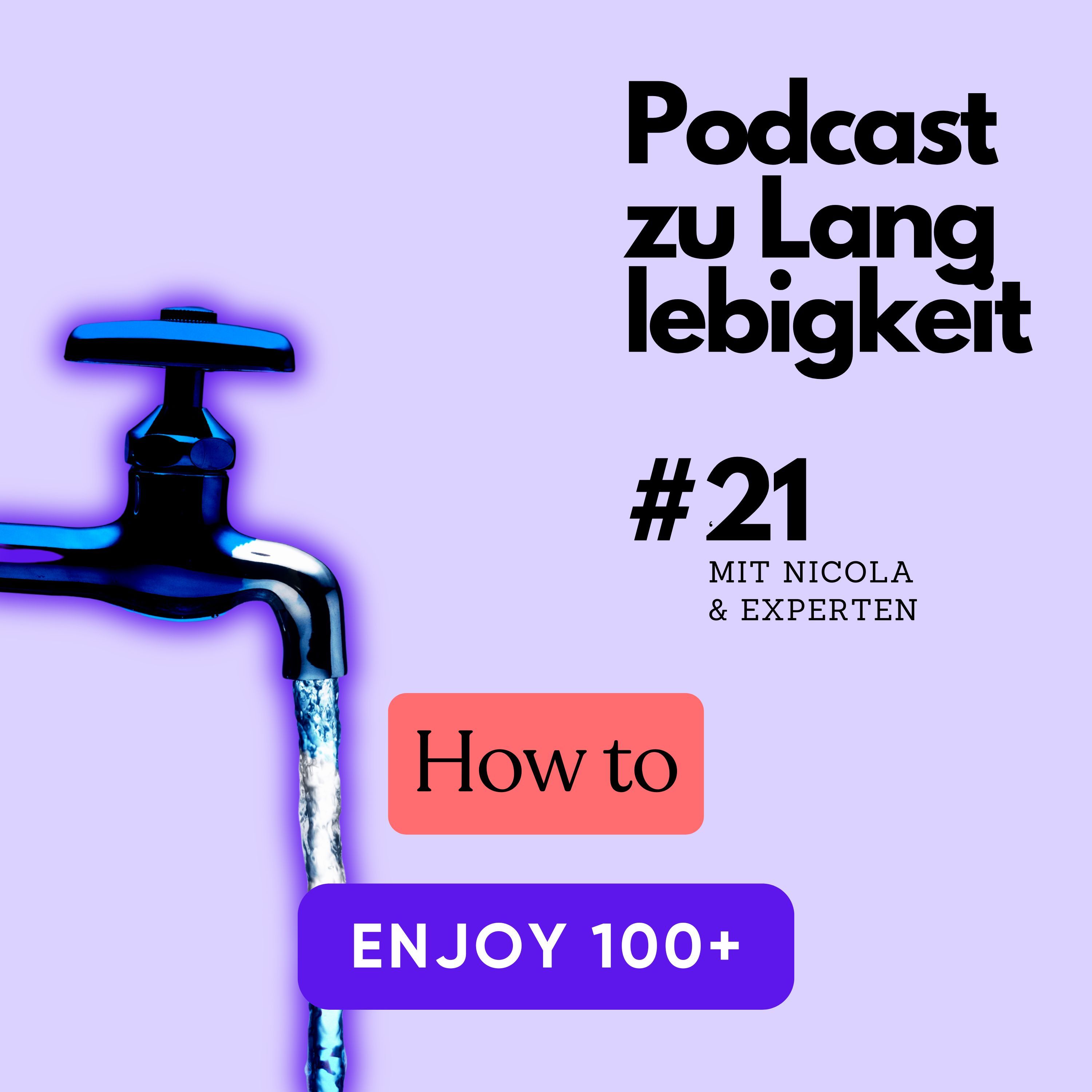 #21 Wasser, sparen & mehr trinken - dein einfachster 100+ Longevity Hack