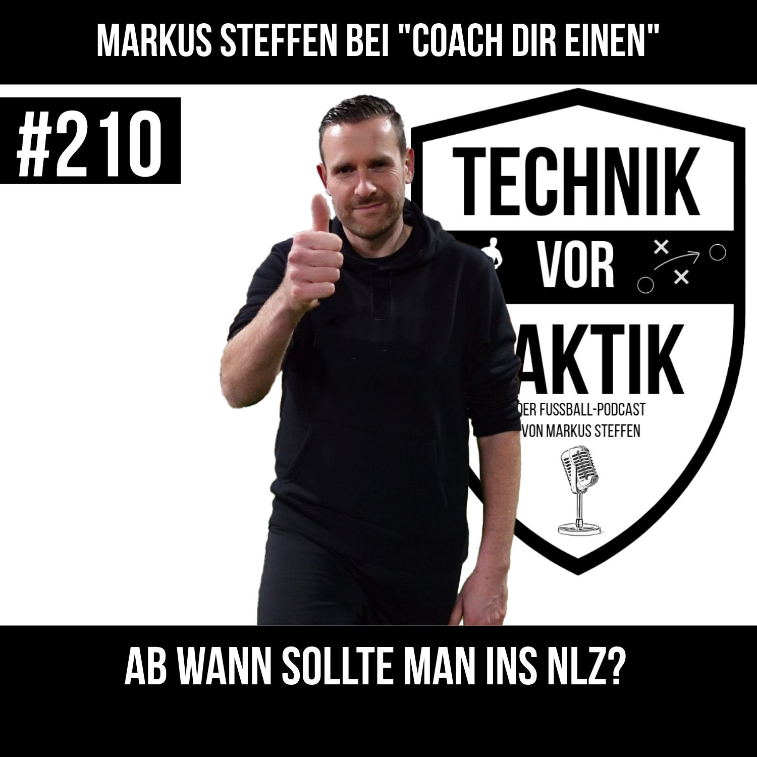 #210 Ab wann sollte man ins NLZ? mit Markus Steffen