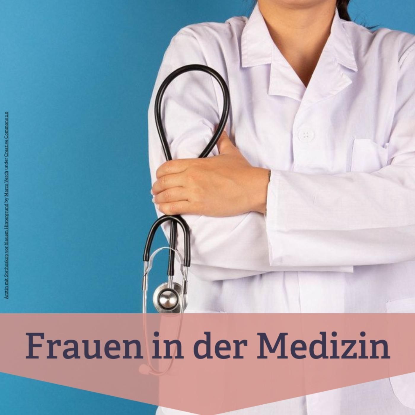 #210 Sonderfolge: Frauen in der Medizin heute