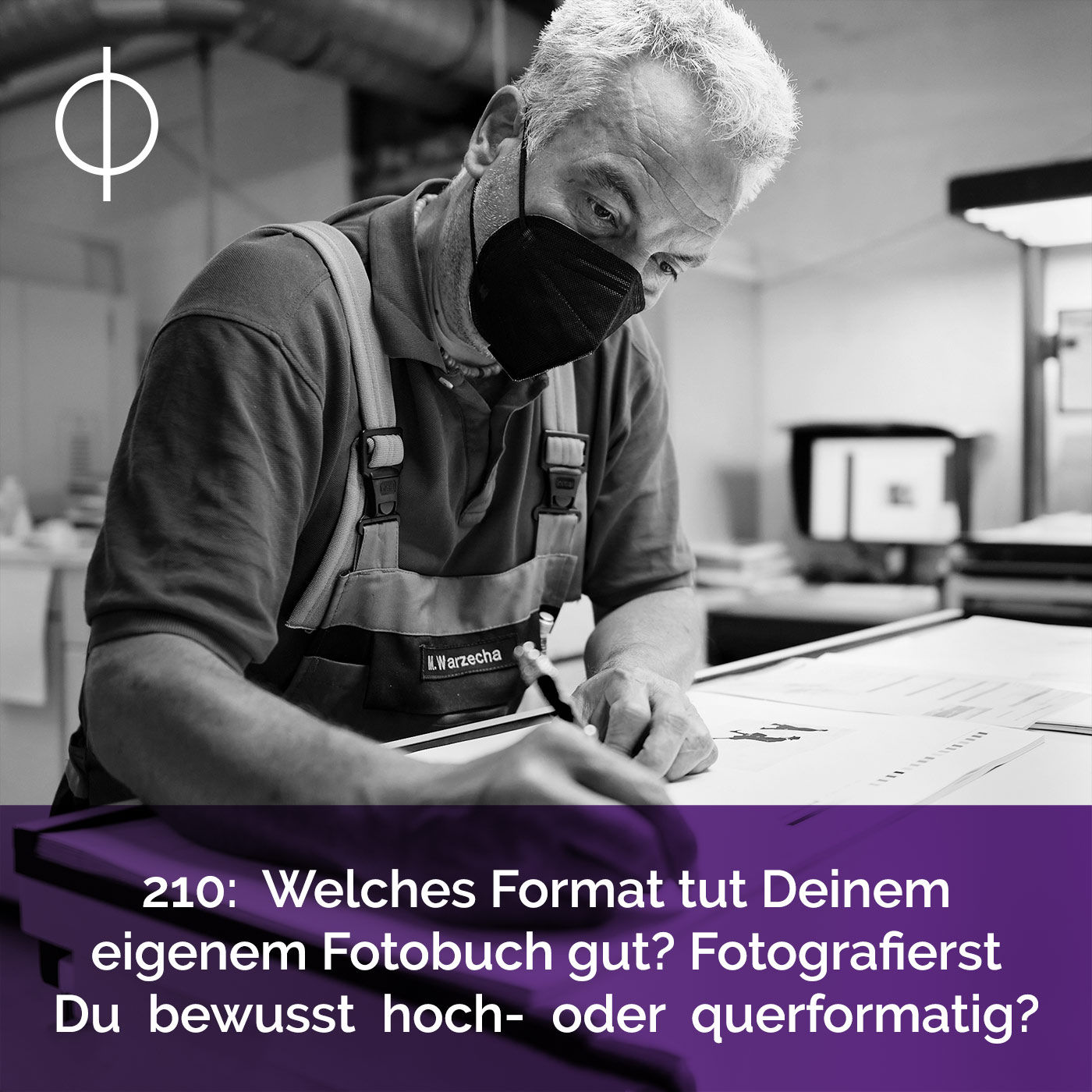 210: Welches Format tut Deinem eigenem Fotobuch gut? Fotografiert Du bewusst hoch- oder querformatig?