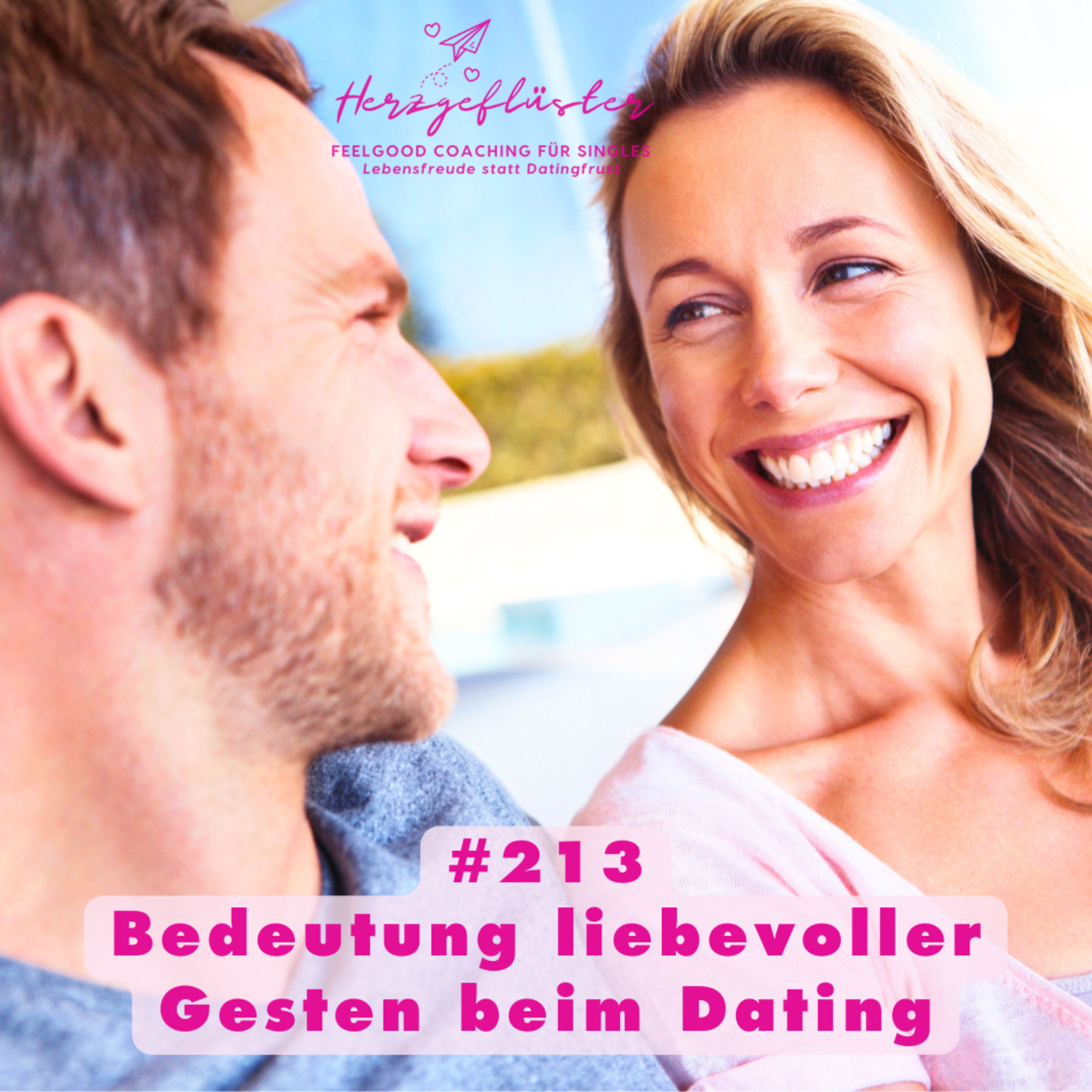#213 Bedeutung liebevoller Gesten beim Dating