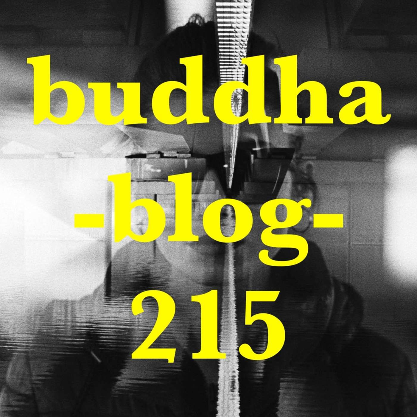215-Alles ist ungewiss - Buddha Blog - Buddhismus im Alltag