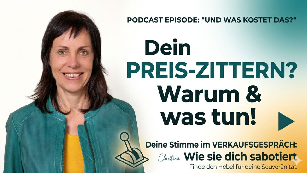 #217 "Und was kostet das?" Warum deine Stimme zittert und was das wirklich bedeutet