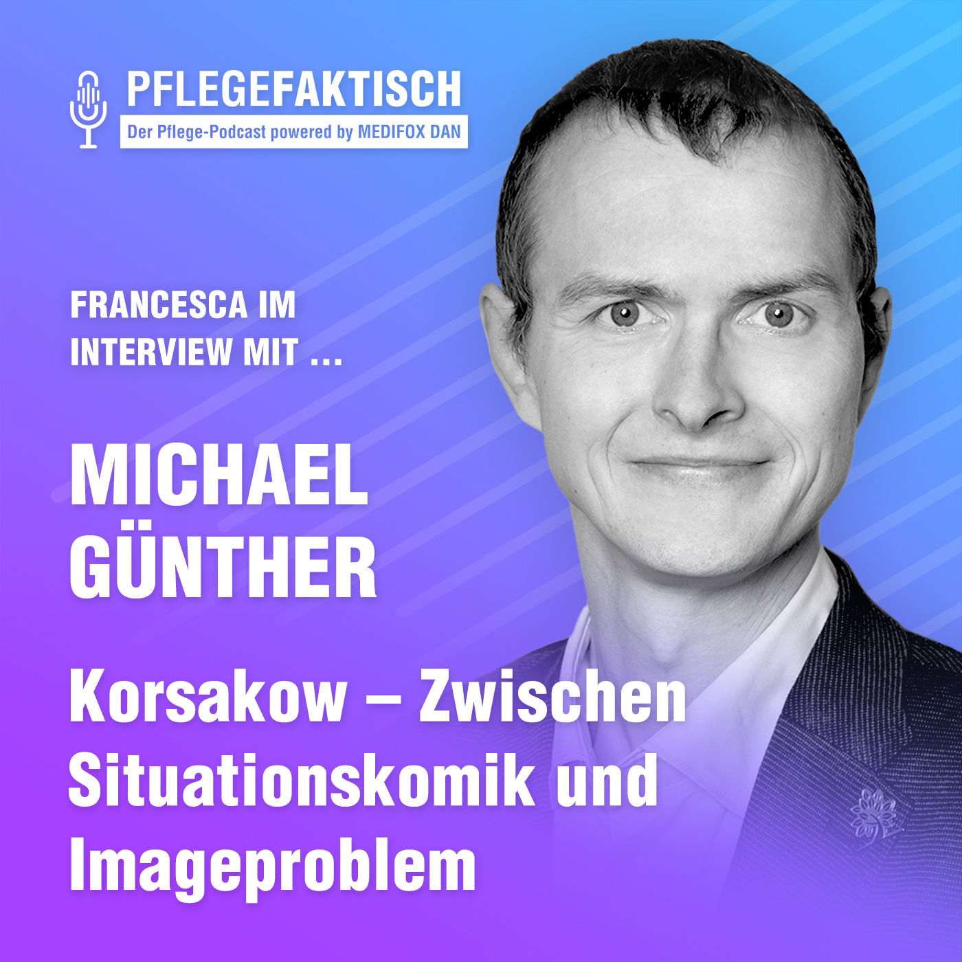 #218 Korsakow - zwischen Situationskomik und Image-Problem für Mitarbeitende