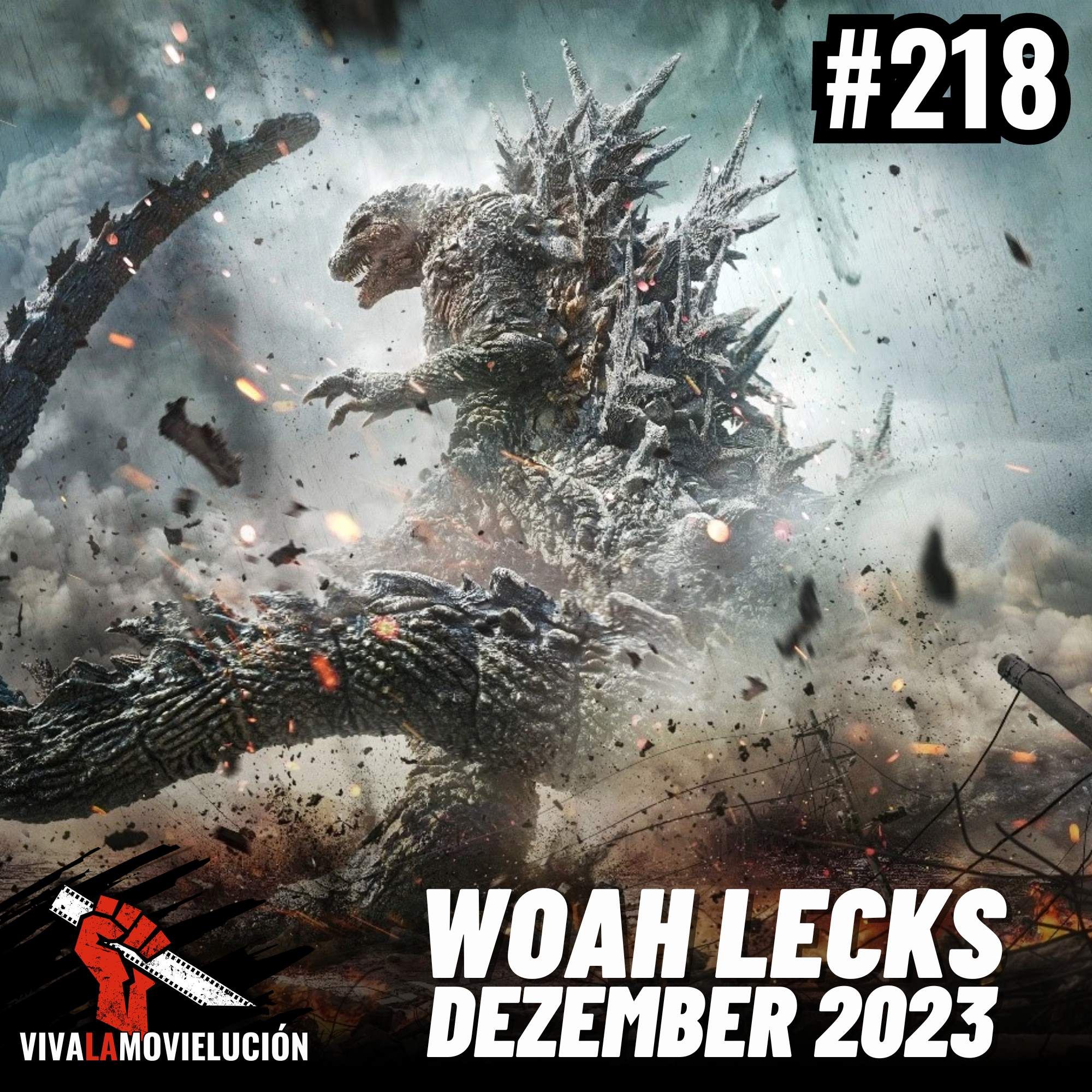 #218 - Woah Lecks: Godzilla Minus One, Saw X, Megalomaniac, uvm. (Dezember 2023)