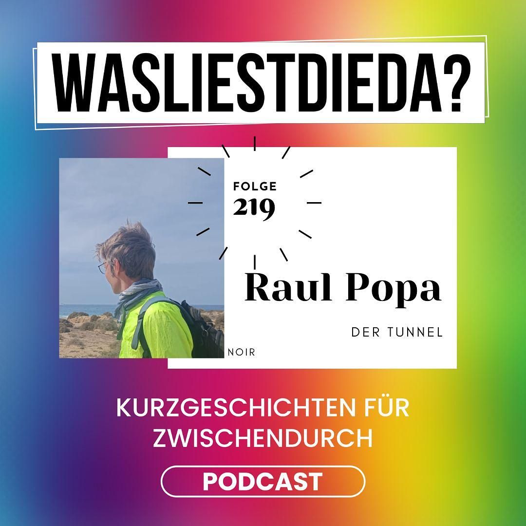 219 Der Tunnel - Raul Popa