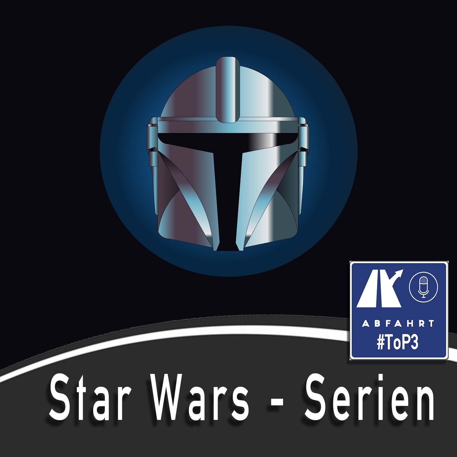 #219 - Star Wars - Serien ToP 3
