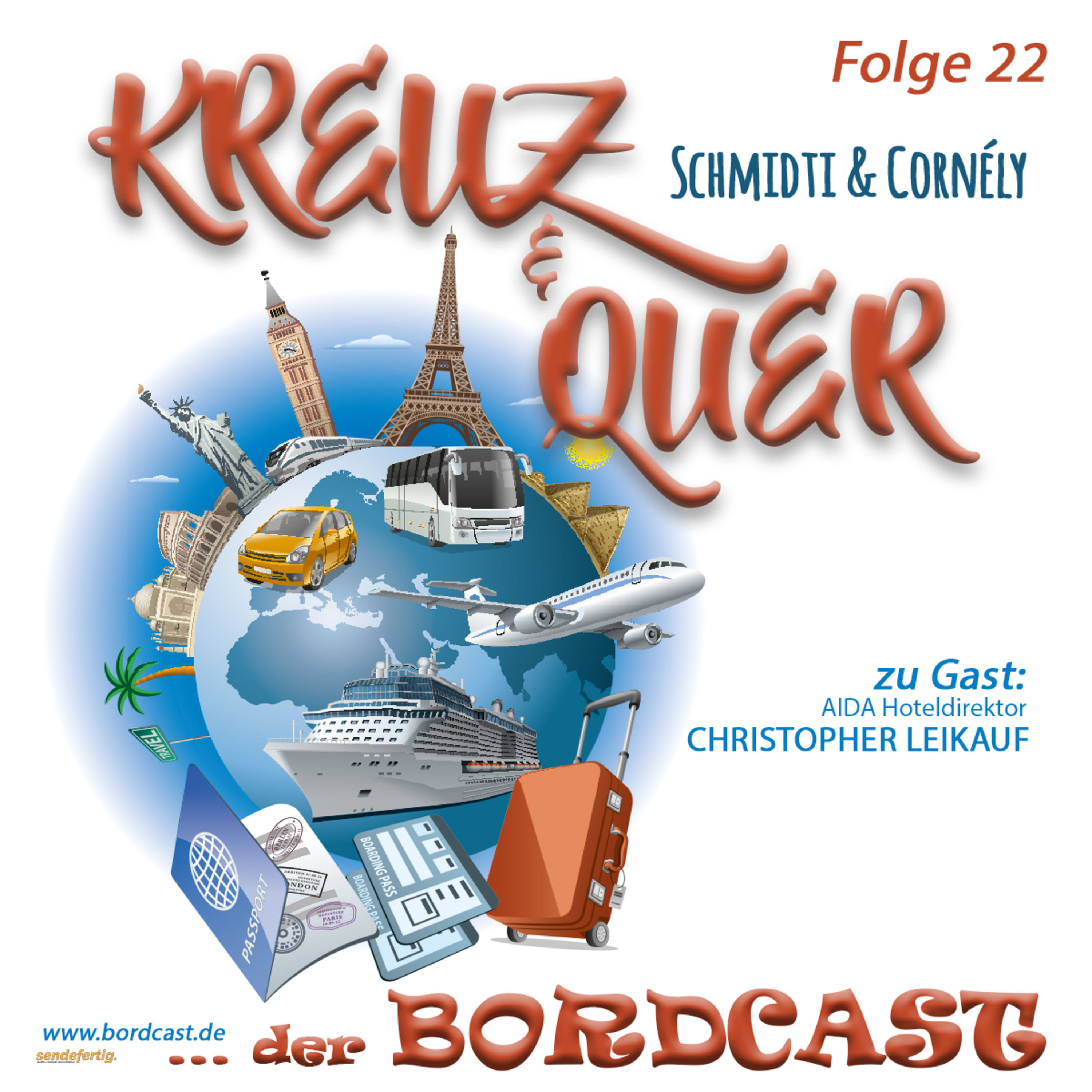 22 Bordcast "KREUZ & QUER" mit Schmidti & Cornély - Gast: Christopher Leikauf