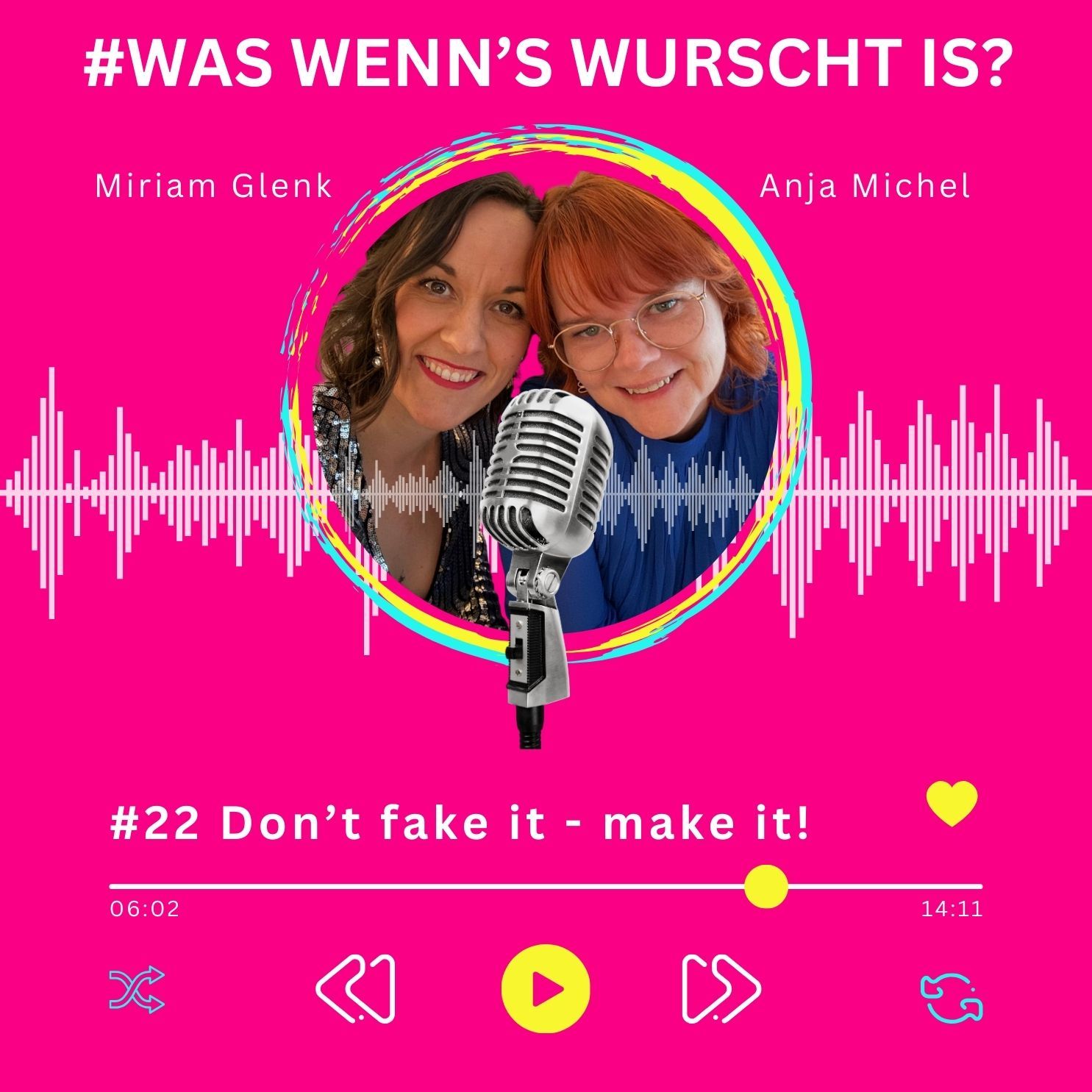 #22 Don´t fake it - make it!