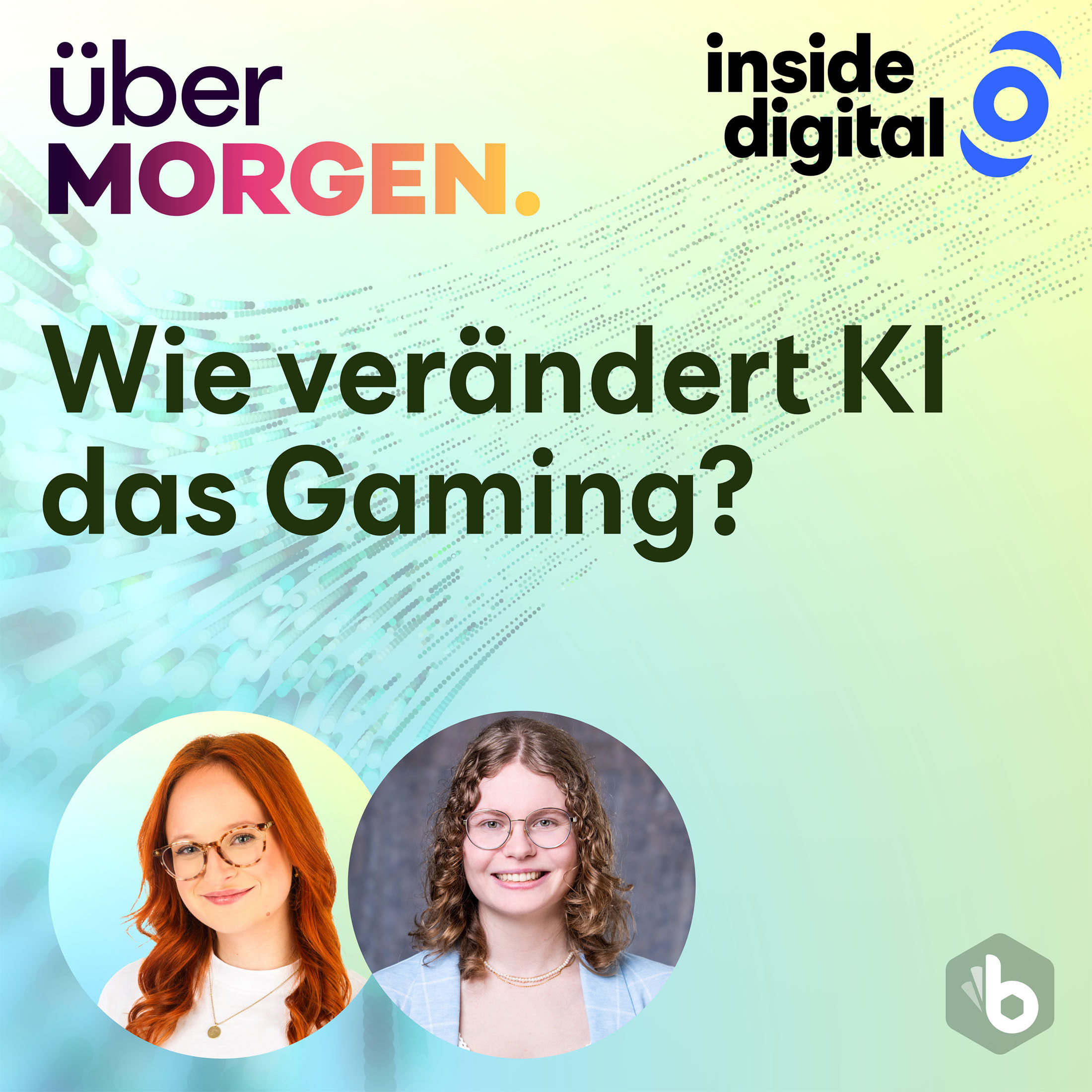 22 – Gamescom: Von KI, schlauen NPCs und der Zukunft des Gaming – #überMORGEN