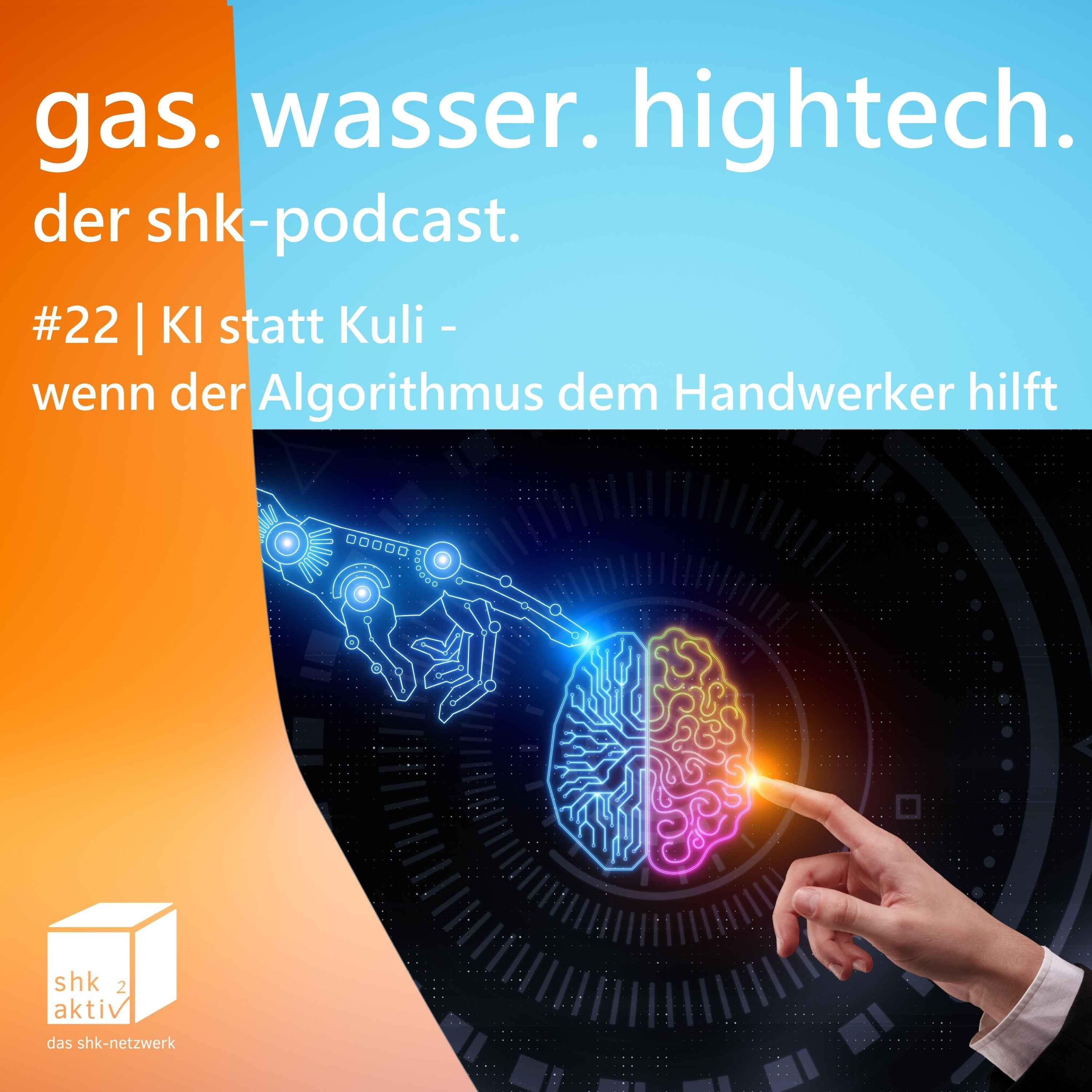 22 | KI statt Kuli - wenn der Algorithmus dem Handwerker hilft
