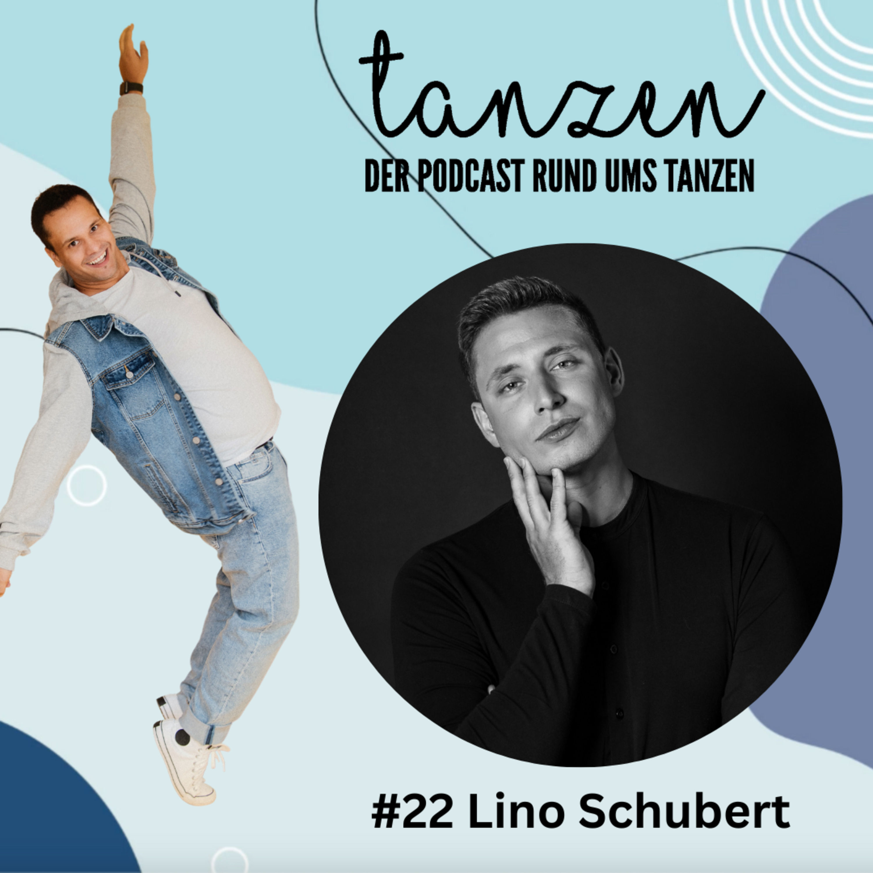 #22 Lino Schubert über den Weg zum Tanzen und seine Vorliebe für Burlesque