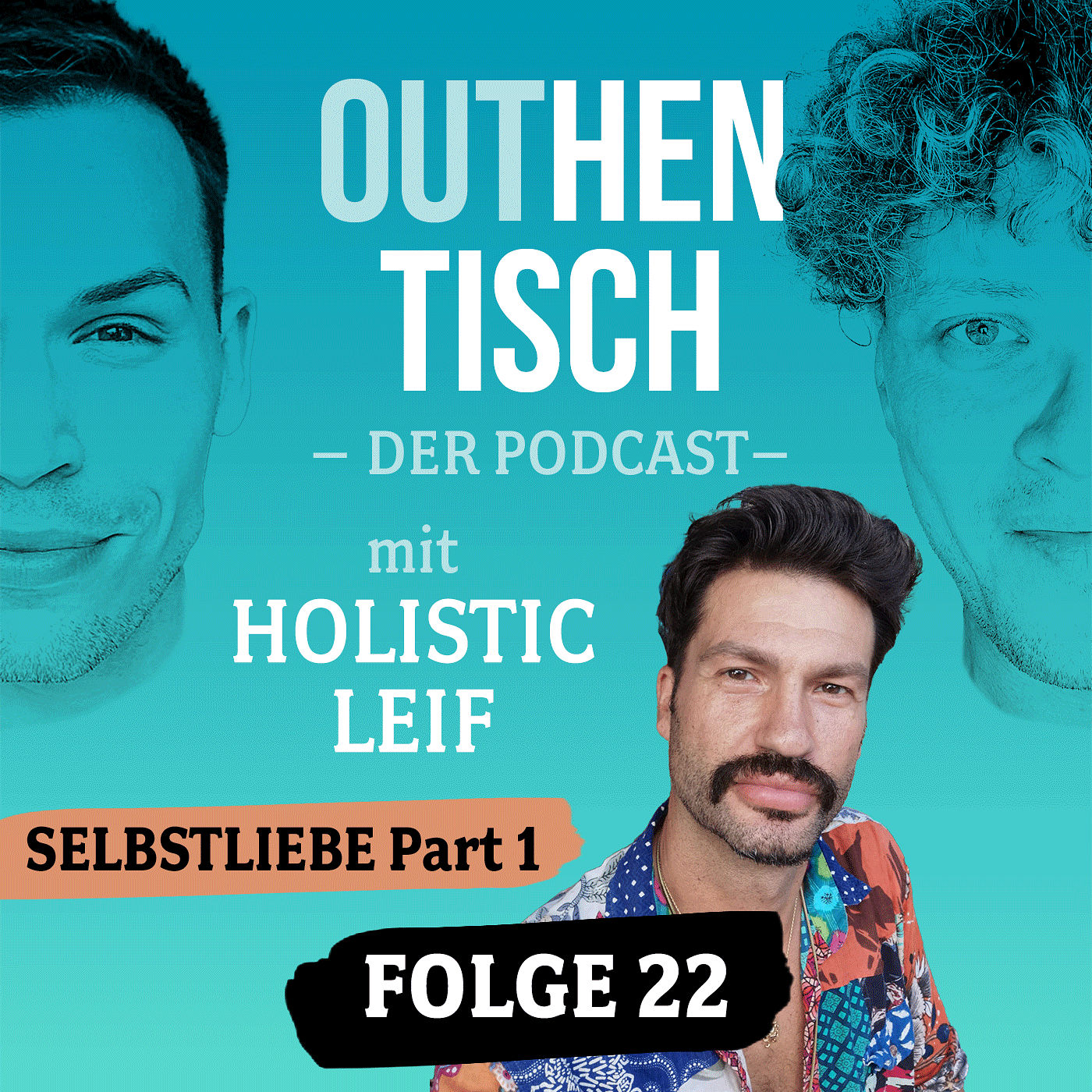 22 · Selbstliebe mit Holistic Leif – Part 1