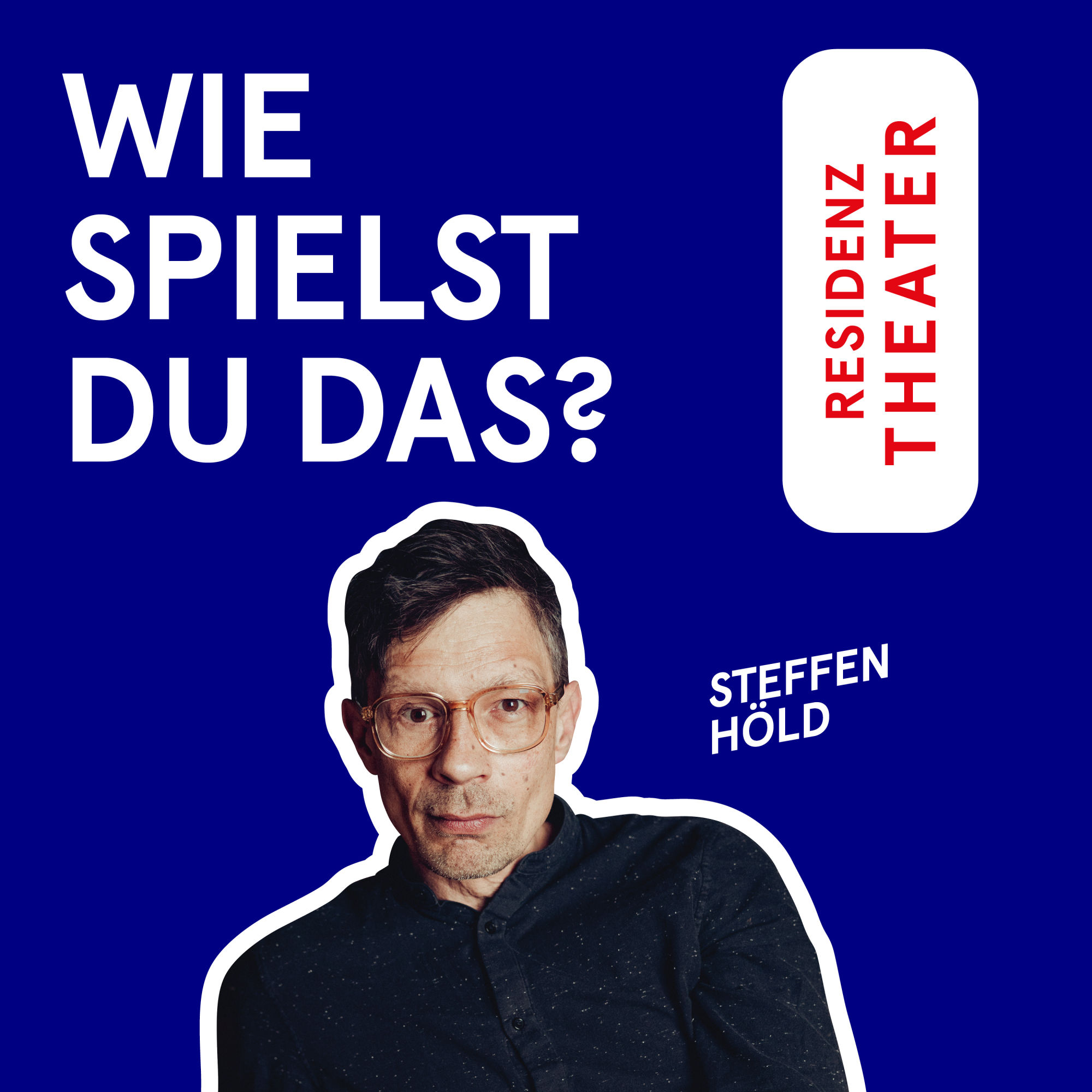 #22 Wie spielst du das, Steffen Höld?