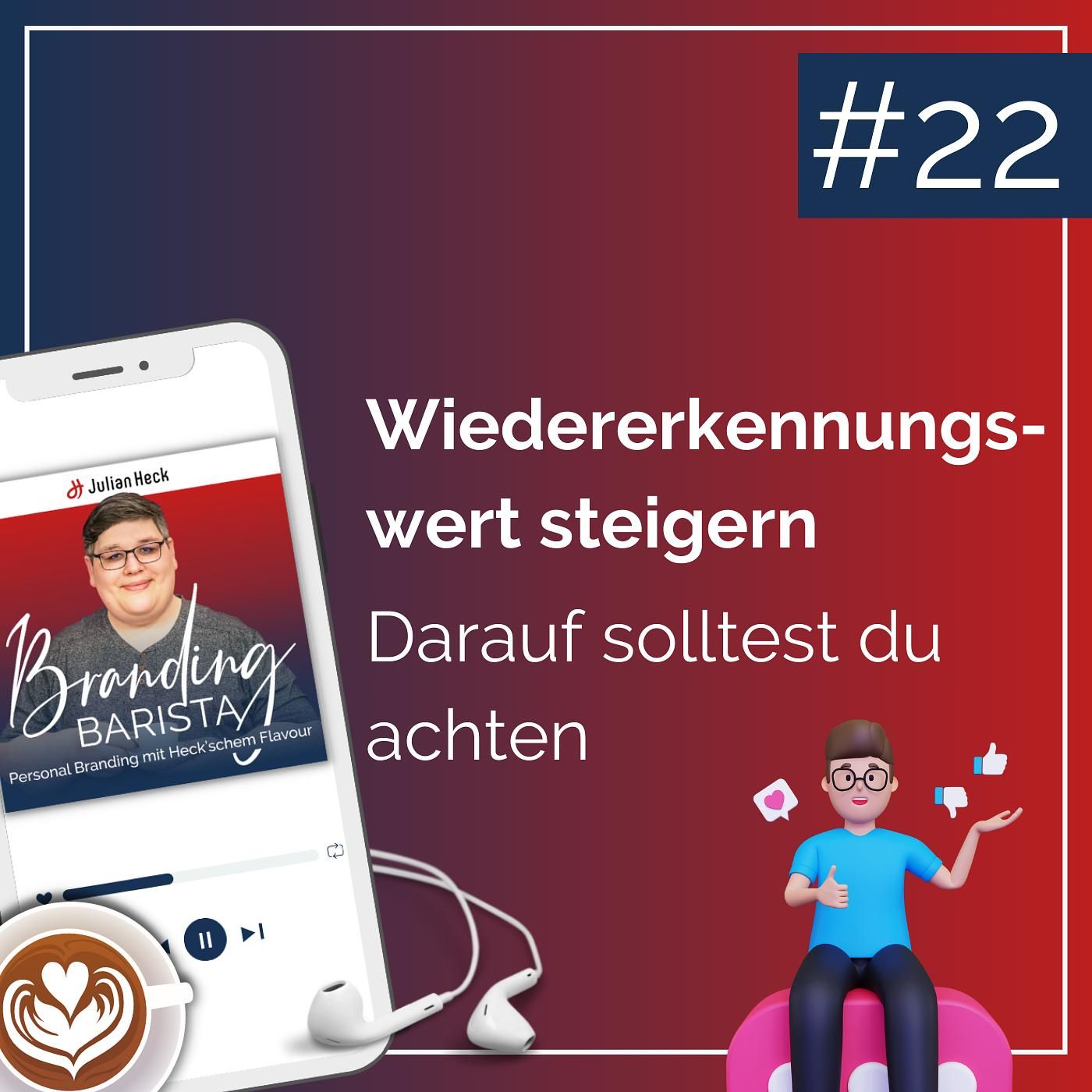 #22 - Wiedererkennungswert steigern - Darauf solltest du achten