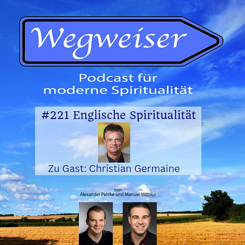 #221 Englische Spiritualität (mit Christian Germaine)