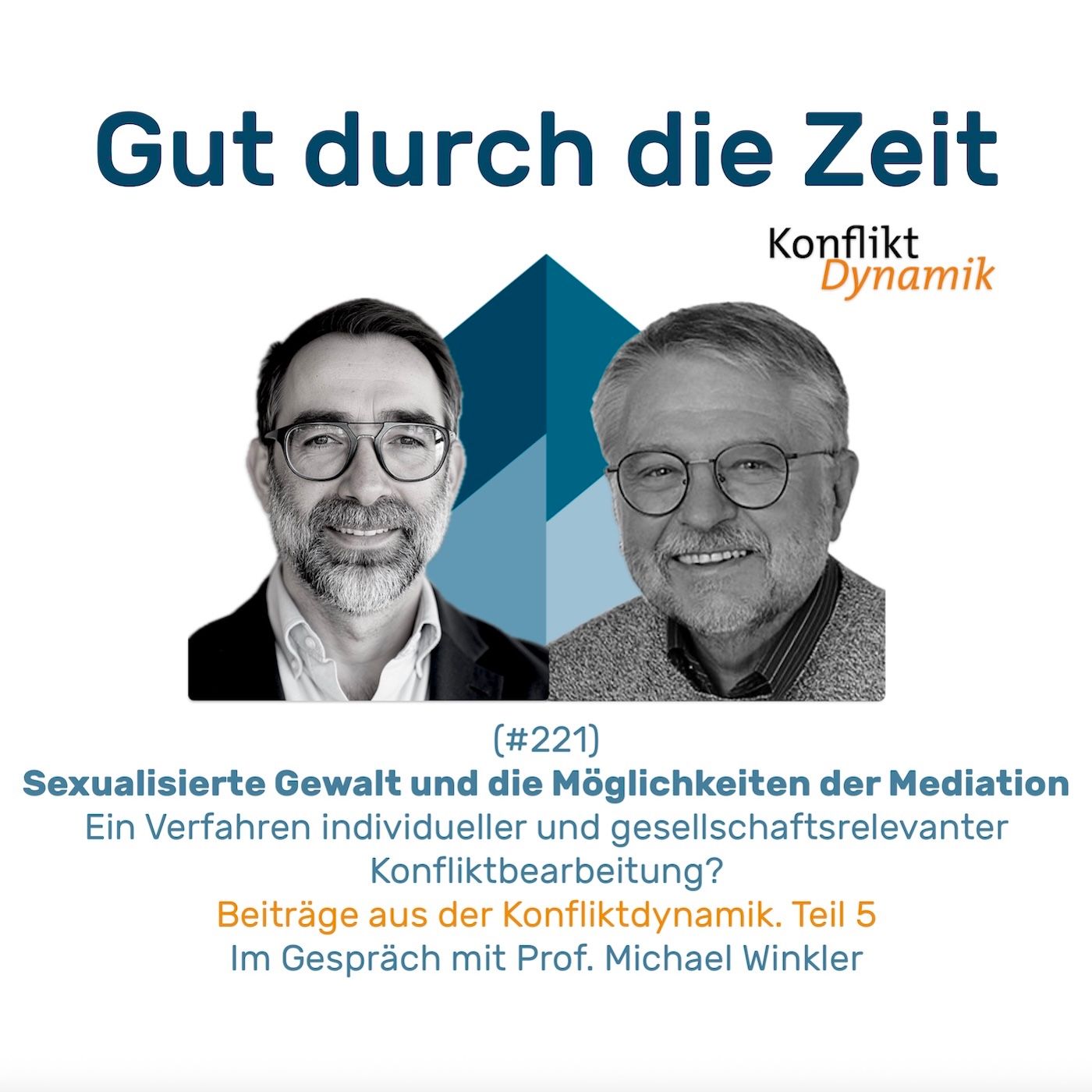 #221 GddZ - Sexualisierte Gewalt und die Möglichkeiten der Mediation.