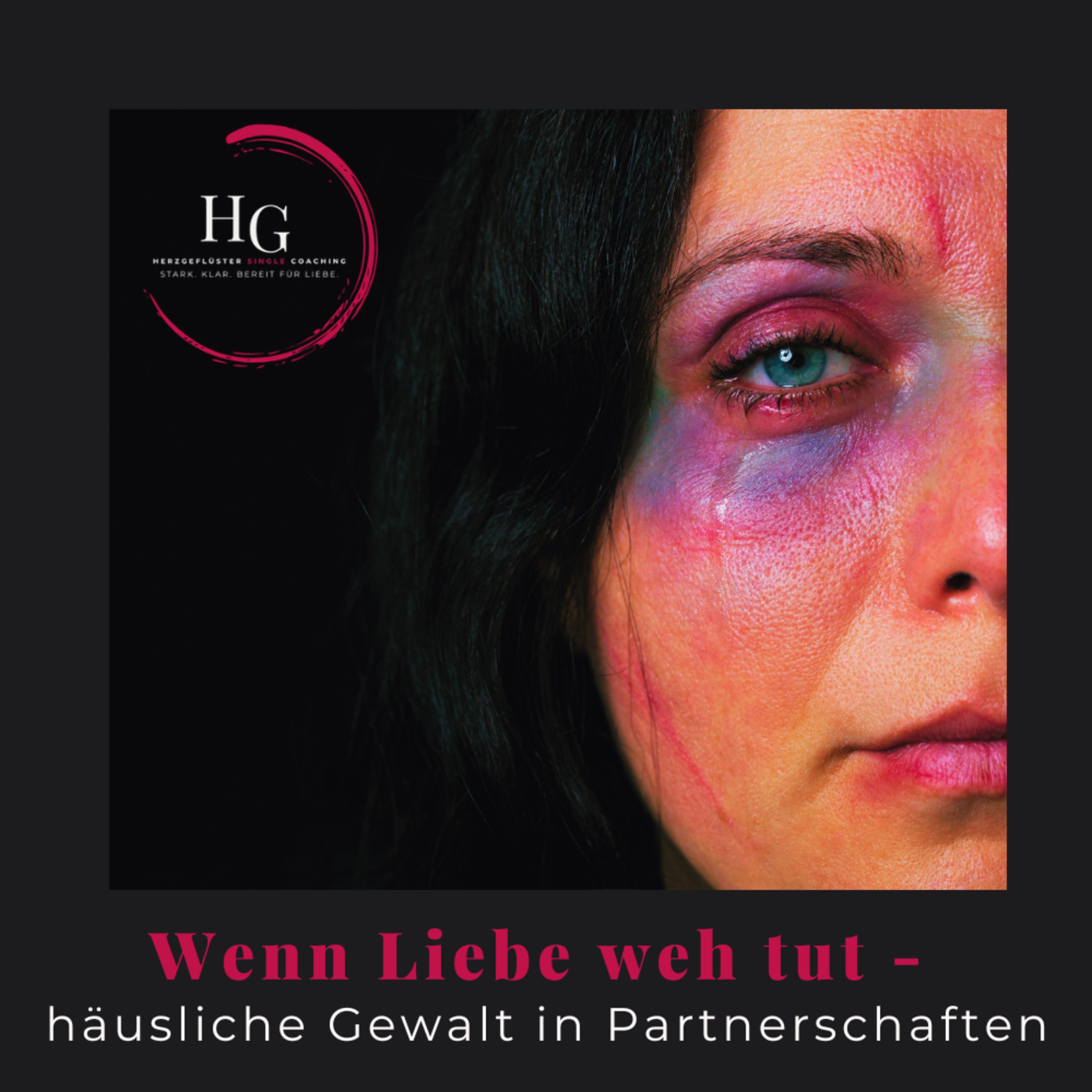 #222 Wenn Liebe weh tut - häusliche Gewalt in Beziehungen