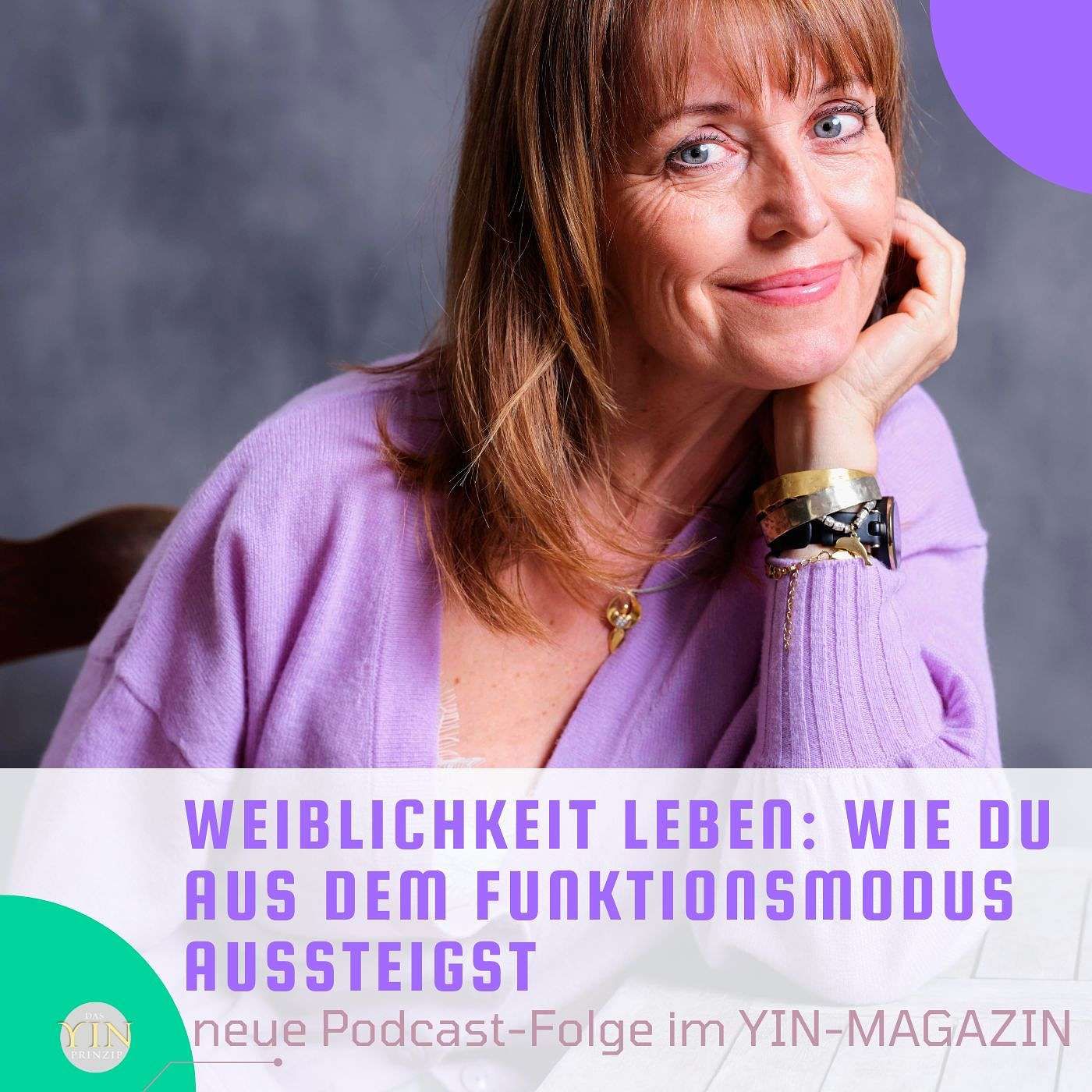 223: Raus aus dem Funktionsmodus und Weiblichkeit leben