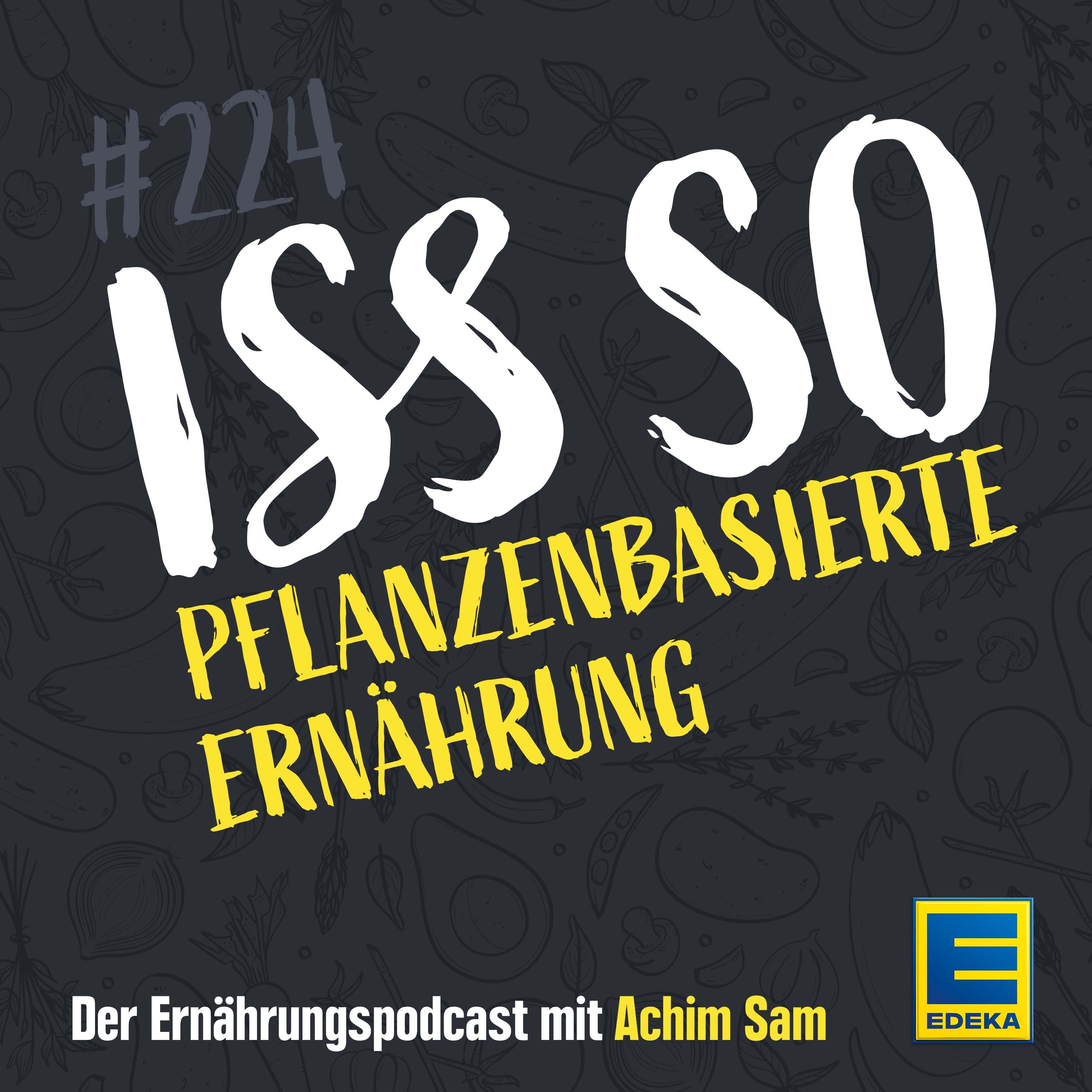 224: Pflanzenbasierte Ernährung – Wie vegan wird die Zukunft?
