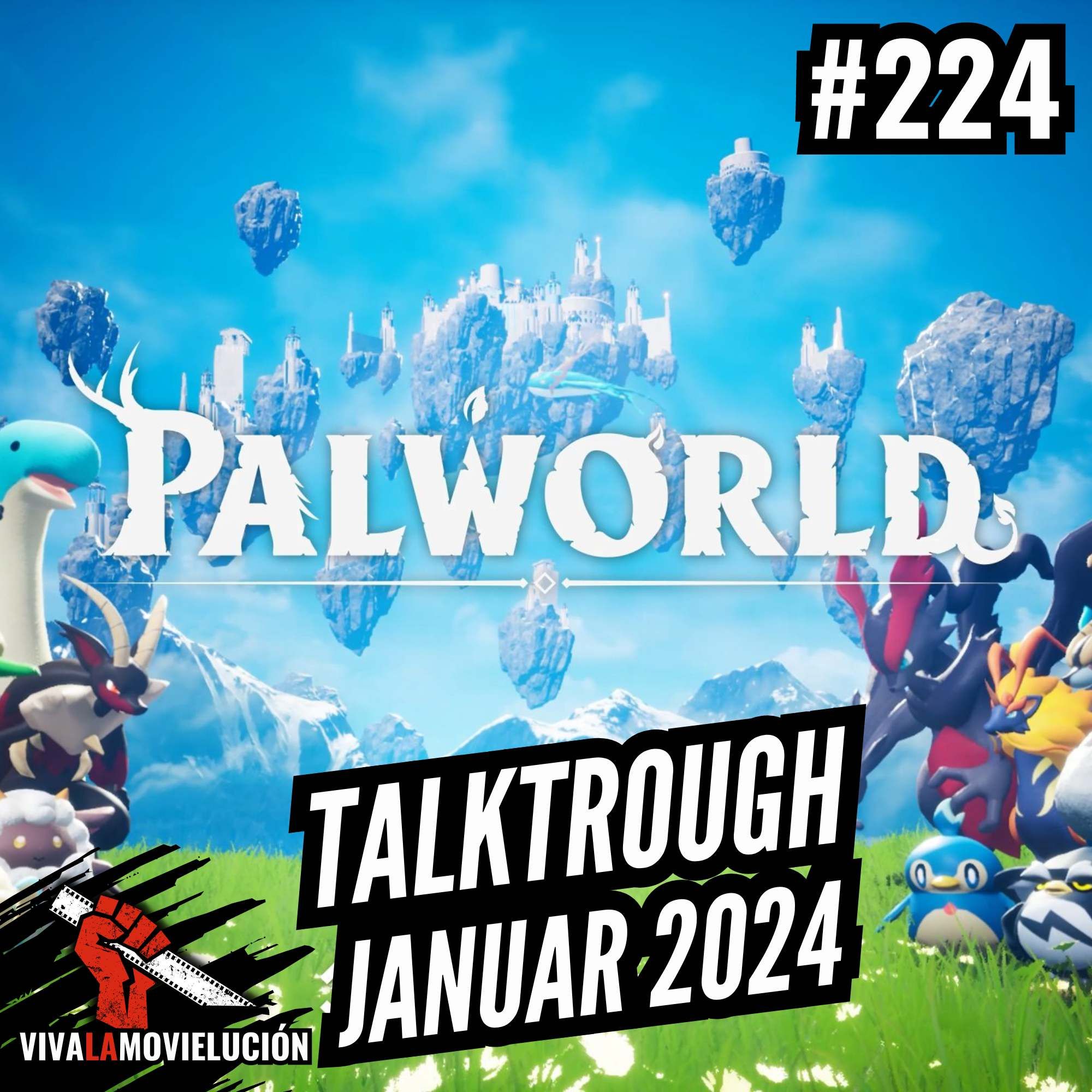#224 - Talkthrough: Palworld, Alan Wake 2, uvm.