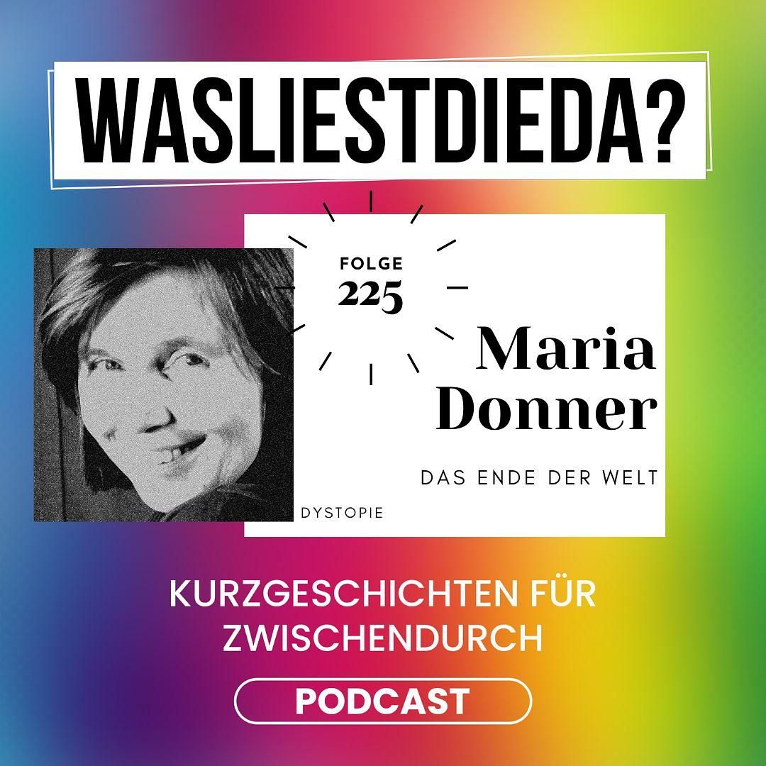 225 Das Ende der Welt - Maria Donner