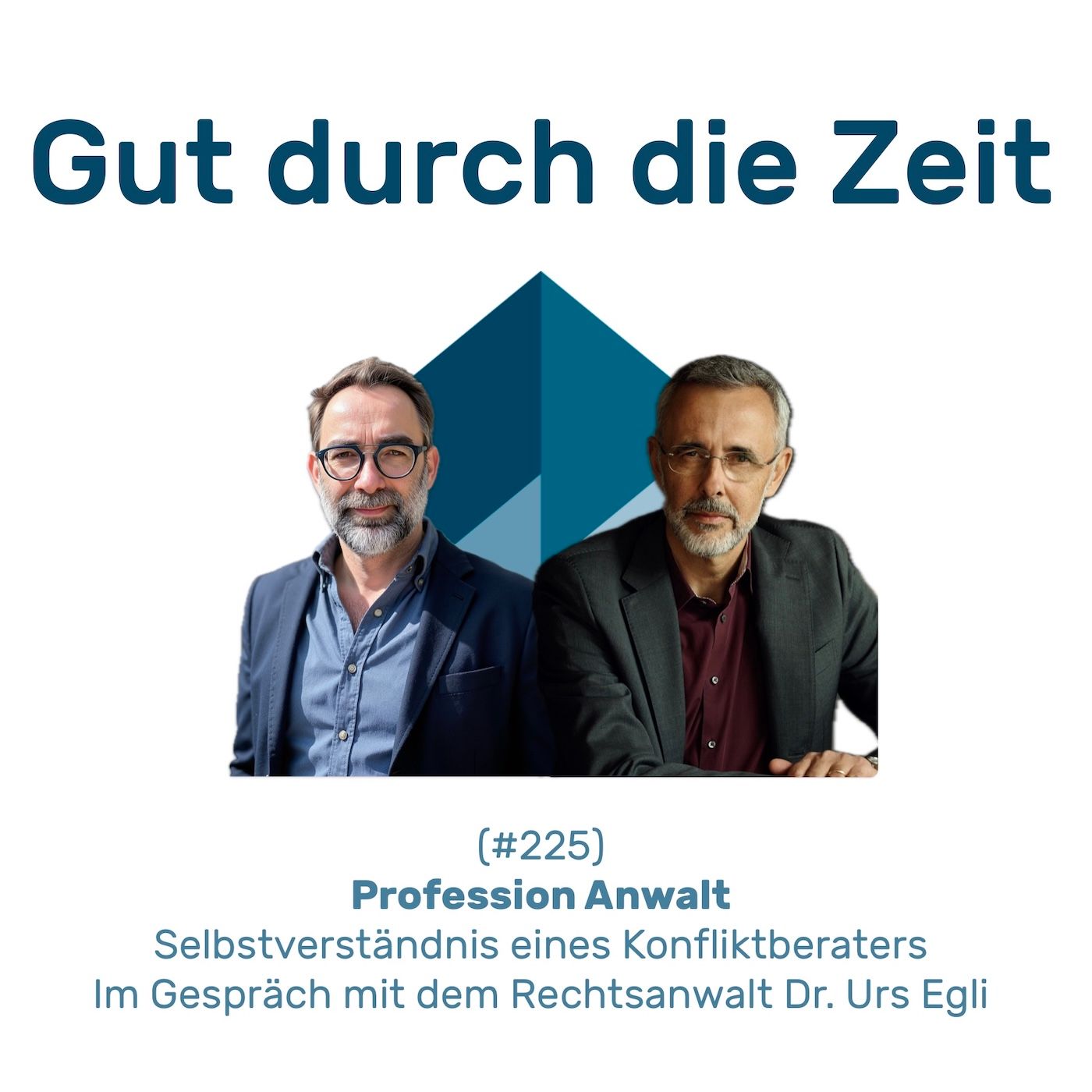 #225 GddZ - Profession Anwalt. Im Gespräch mit Rechtsanwalt Dr. Urs Egli