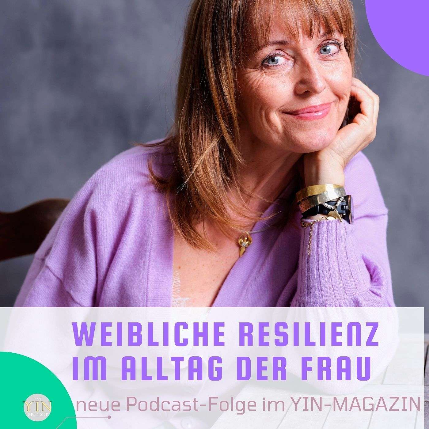 226: Weibliche Resilienz im Alltag der Frau. Tipps für Frauen zur Stressbewältigung