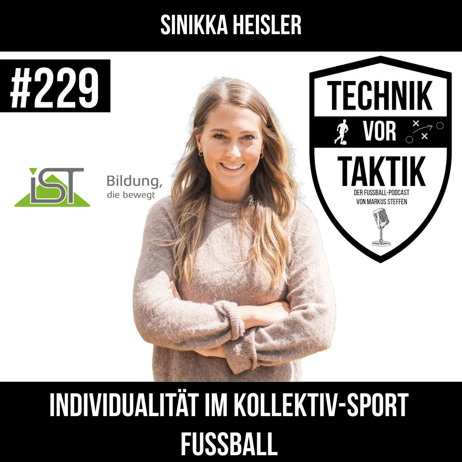 #229 Individualität im Kollektiv-Sport Fussball - mit Sinikka Heisler