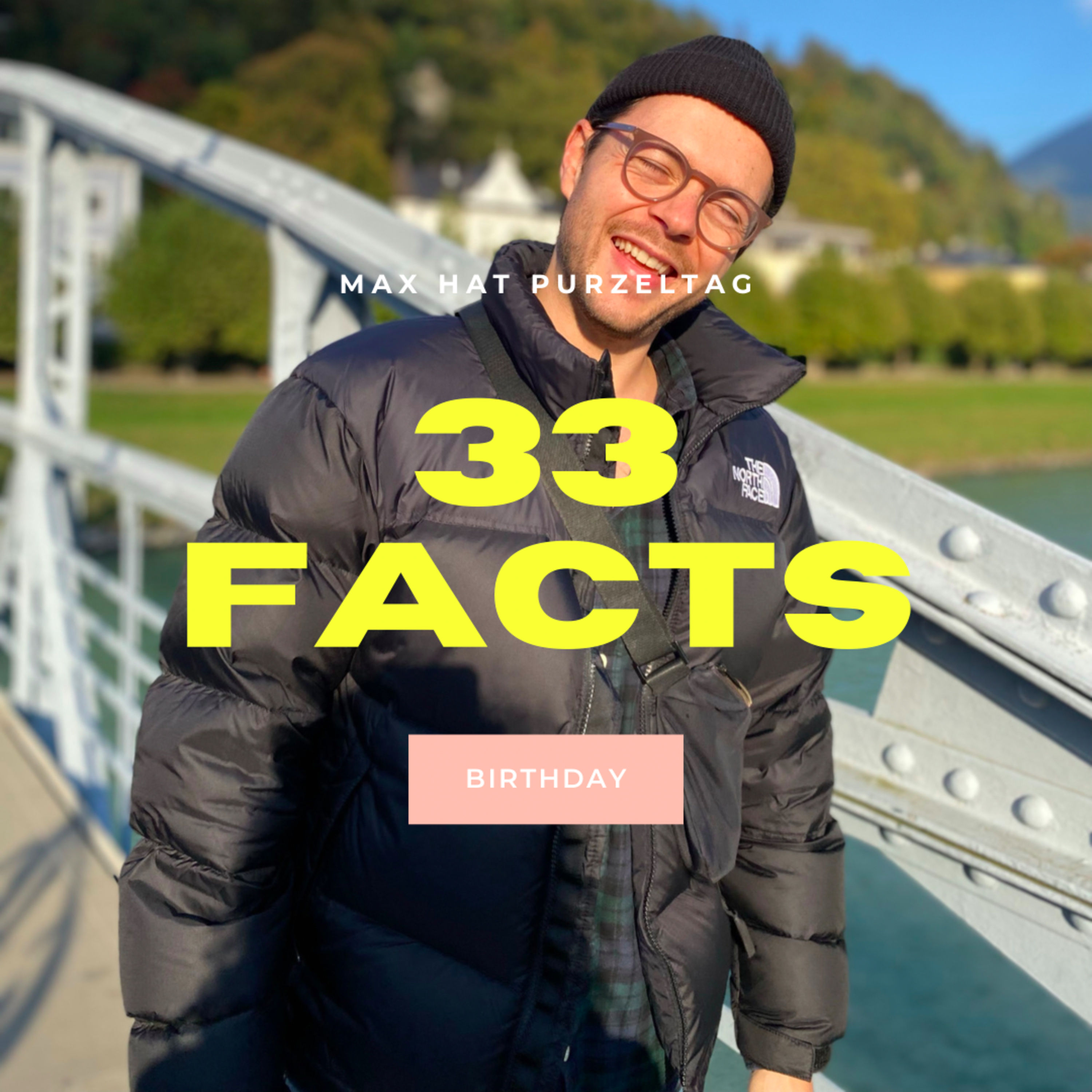 #23: 33 facts about me - because i have bday BITCH!