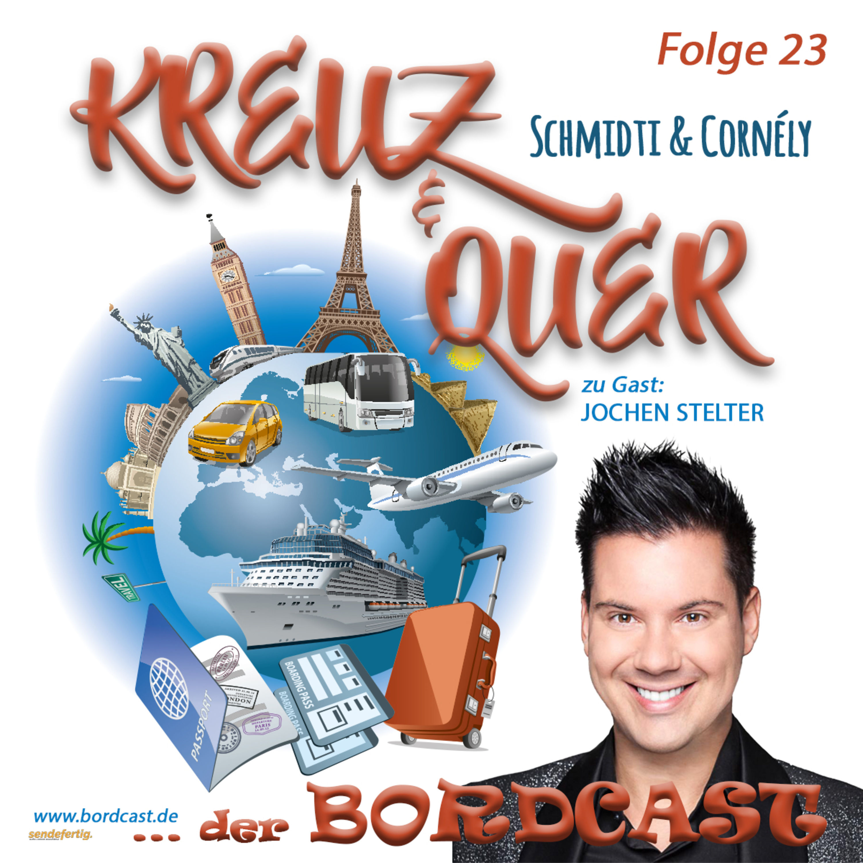23 Bordcast "KREUZ & QUER" mit Schmidti & Cornély - Gast: Jochen Stelter