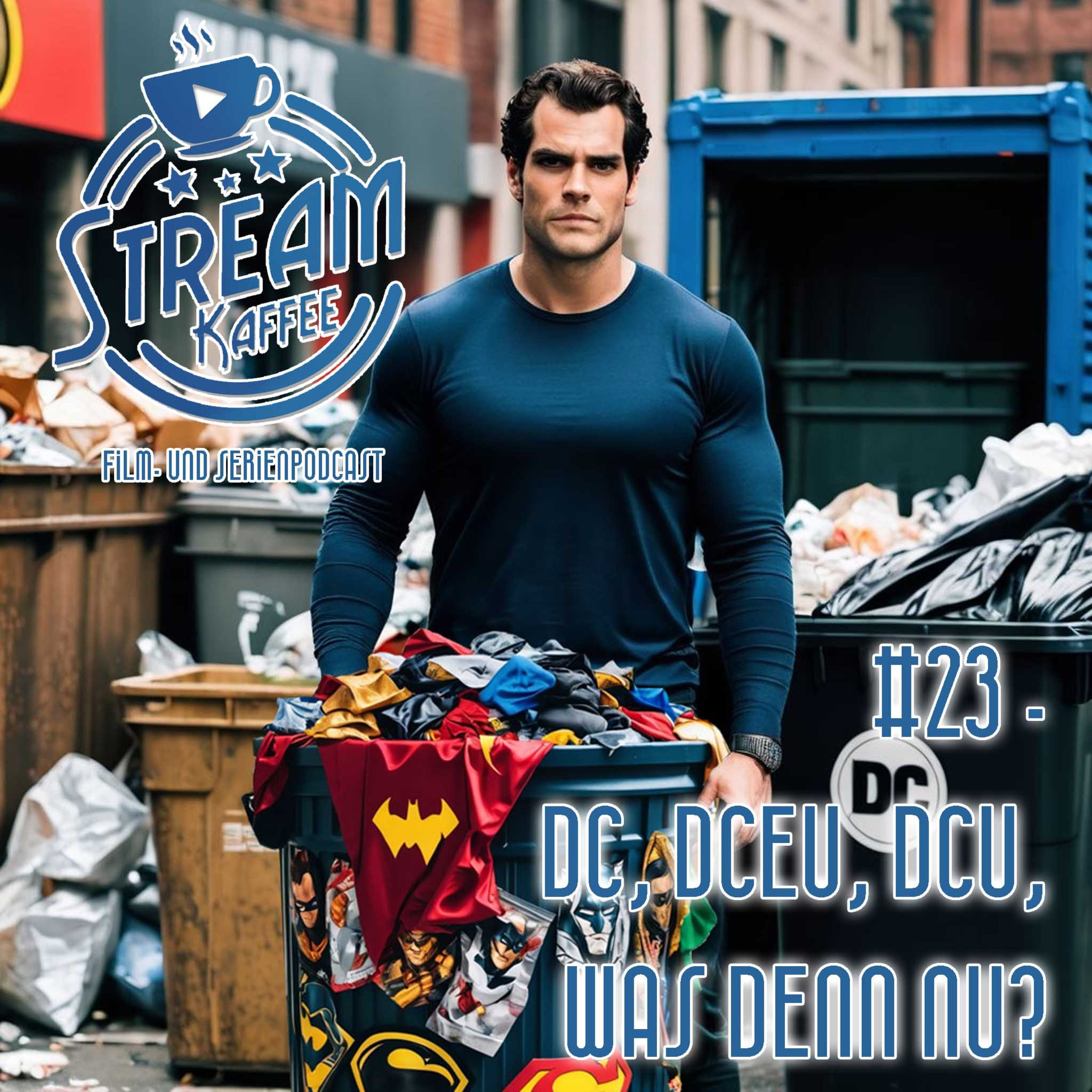 23 – DC, DCEU, DCU, - was denn nu?