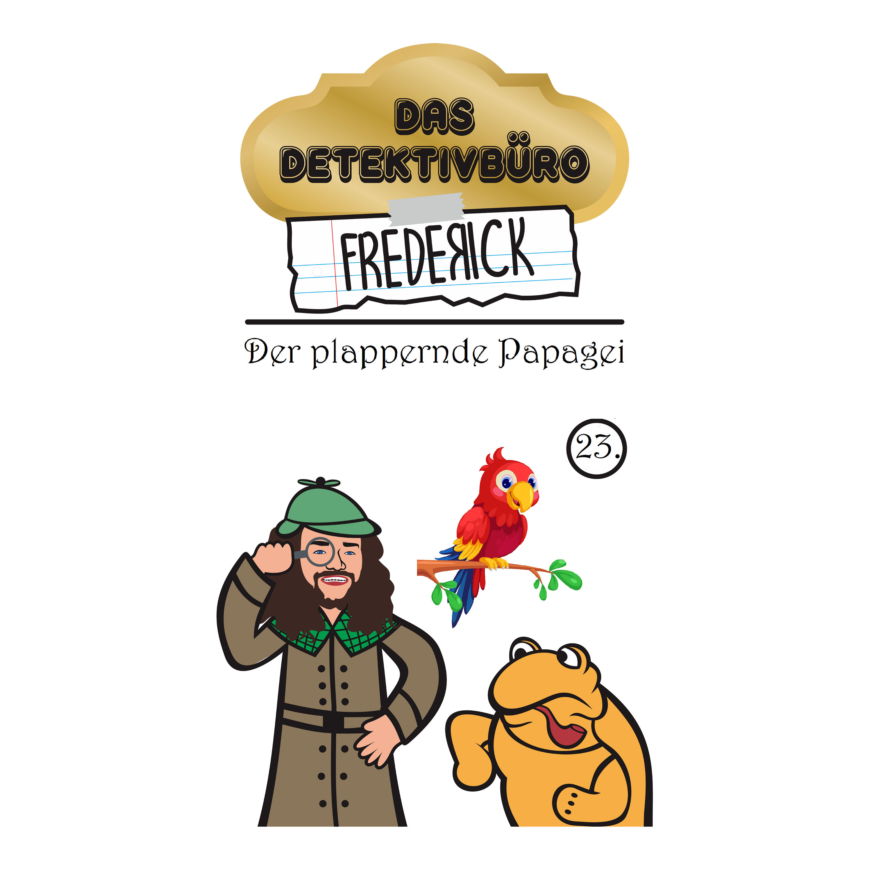 #23 - Der plappernde Papagei