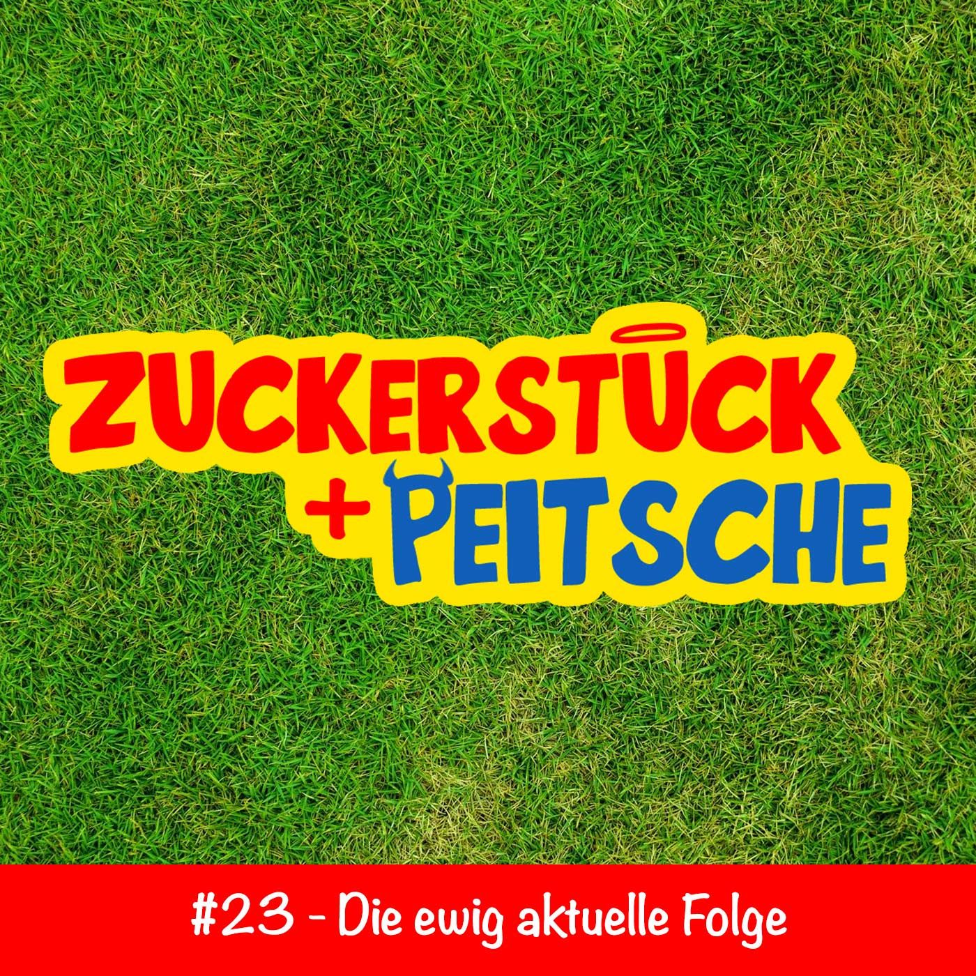 #23 – Die ewig aktuelle Folge