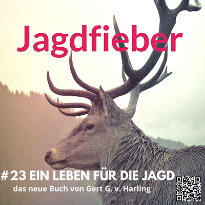 #23 Ein Leben für die Jagd #Jagdbuch #Jagdschule #jagderleben #sachsenjägerin #jagdfieberpodcast #jagdpodcast #harling #jagdpassion