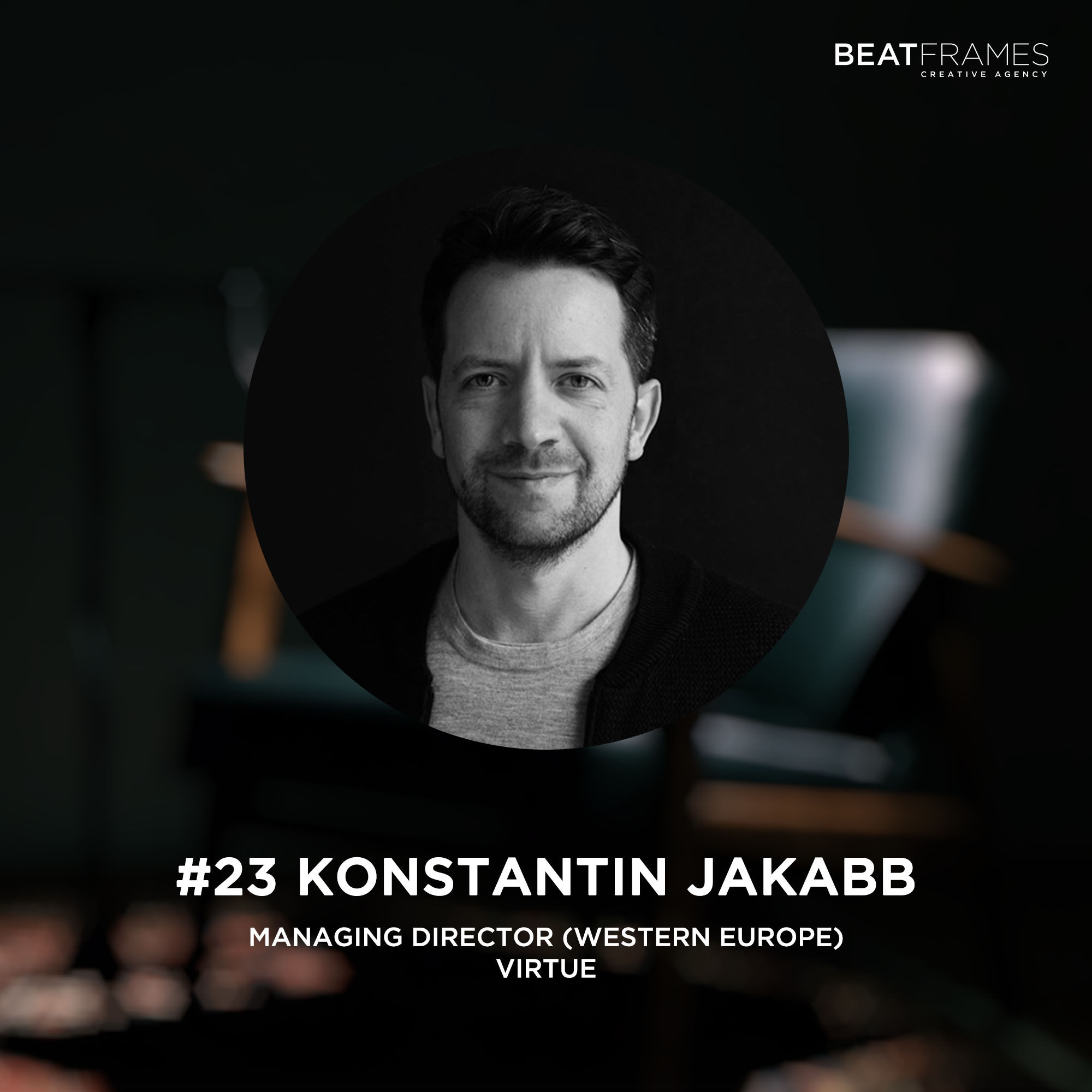 #23 Konstantin Jakabb, Managing Director (Western Europe) von Virtue