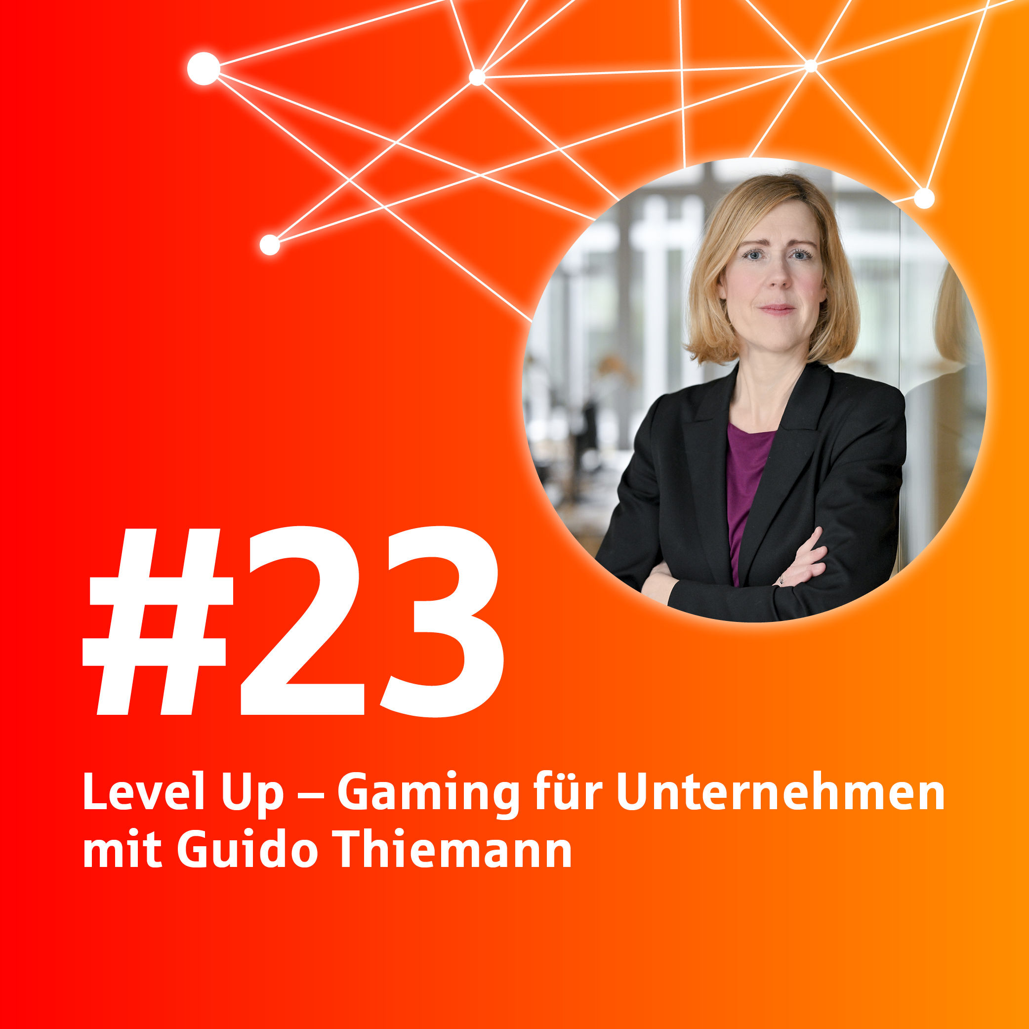 #23 Level Up - Gaming für Unternehmen mit Guido Thiemann