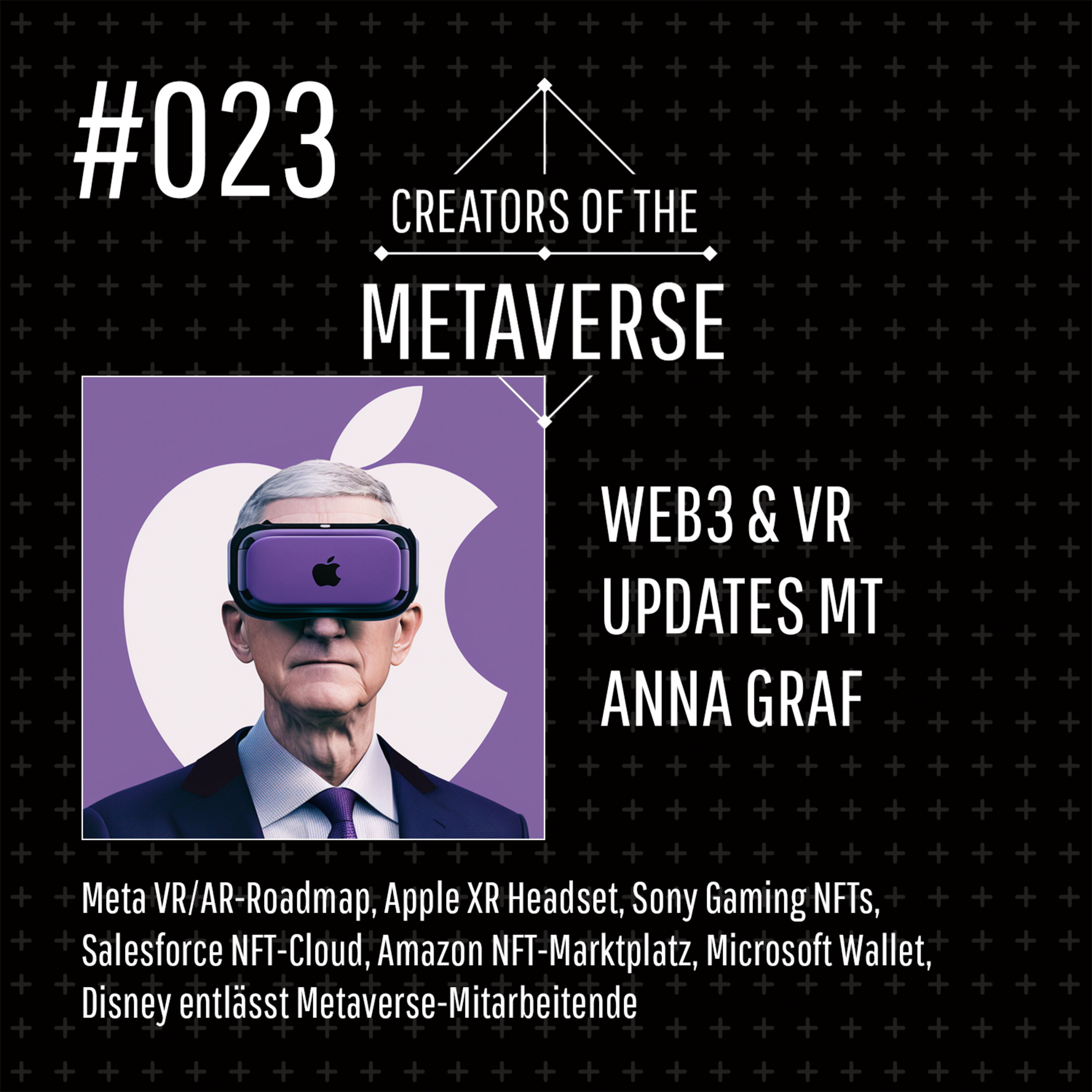 #23 🕶 Meta VR/AR-Roadmap | 🥽 Apple XR Headset | 🎮 Sony Gaming NFTs | 💙 Salesforce NFT-Cloud | 💲Amazon NFT-Marktplatz | 💳 Microsoft Wallet | 😳 Disney | Web3 & VR Updates mit Anna Graf
